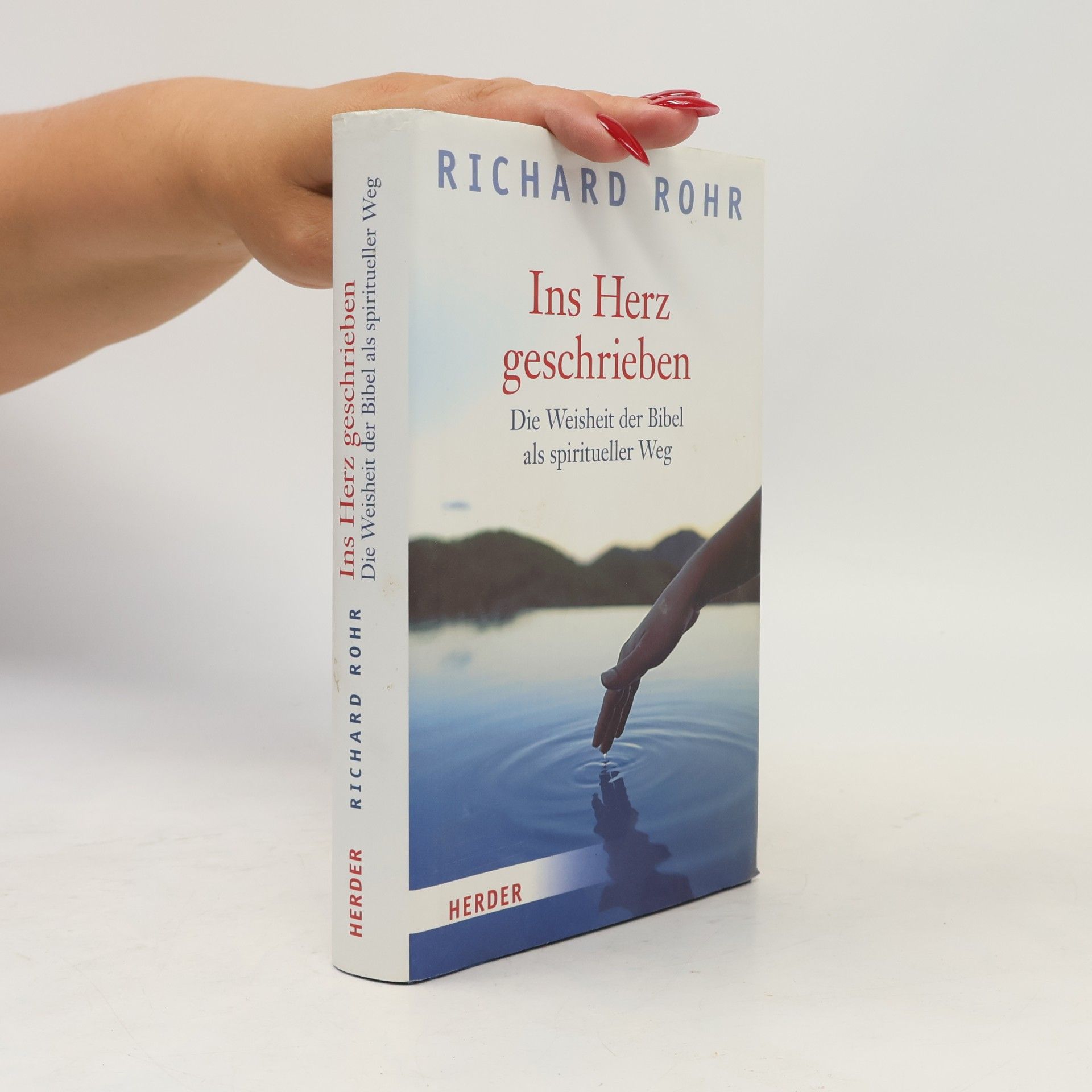 Richard Rohr Ins Herz geschrieben