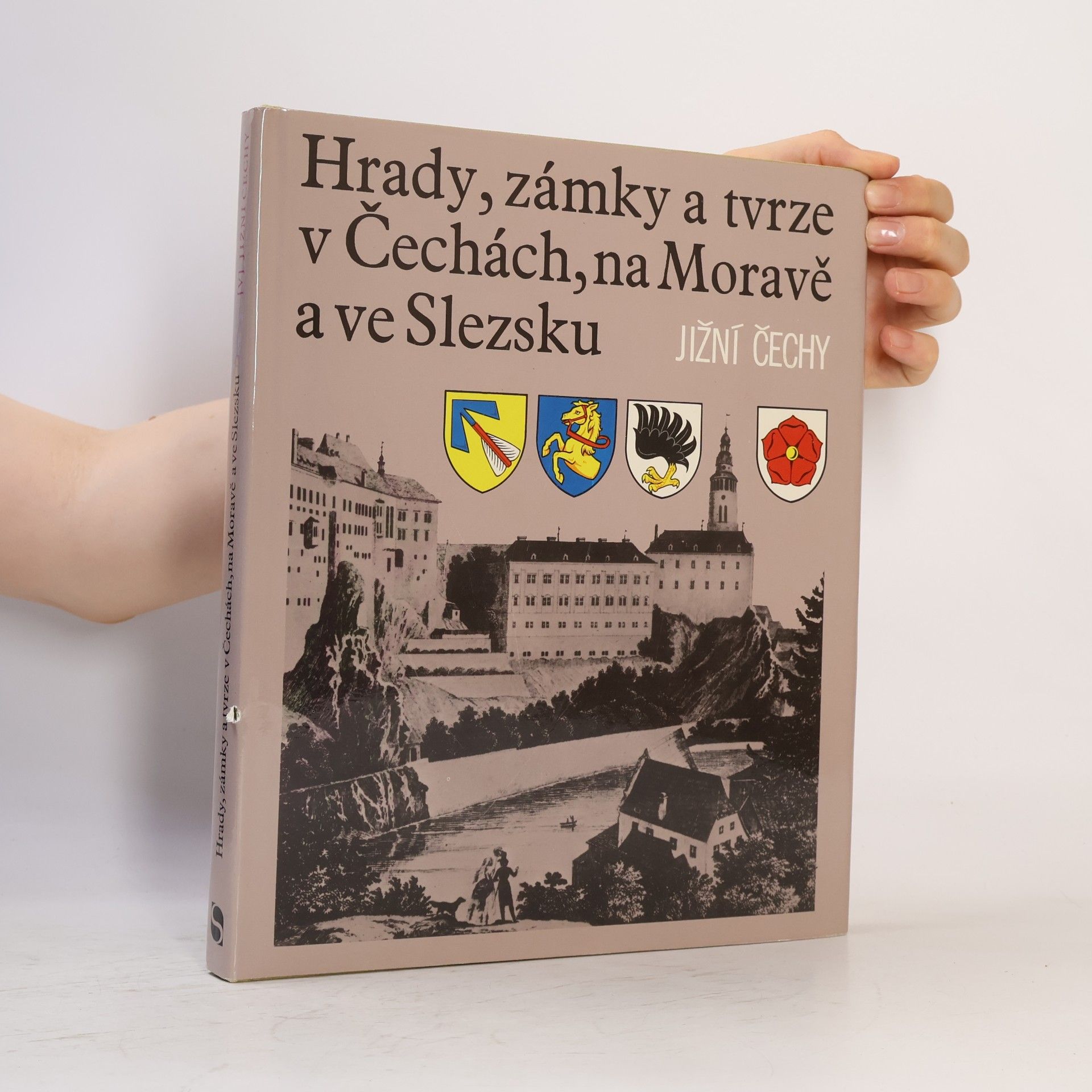 Ludvík Kopačka Hrady, zámky a tvrze v Čechách, na Moravě a ve Slezsku V. Jižní Čechy