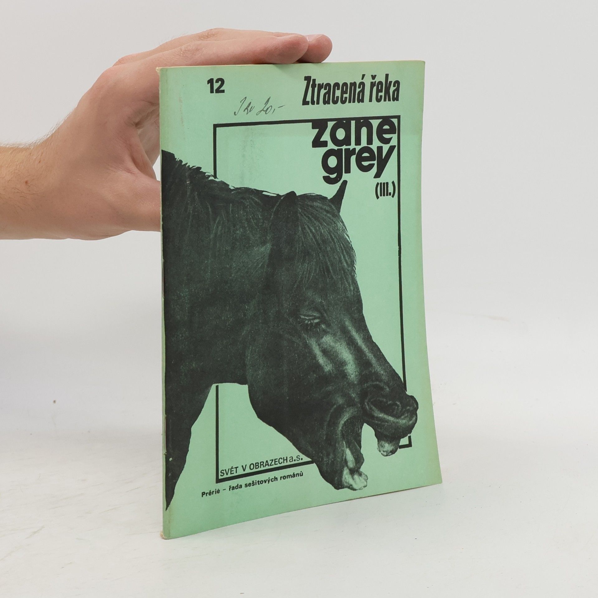 Zane Grey Svět v obrazech. Ztracená řeka 12