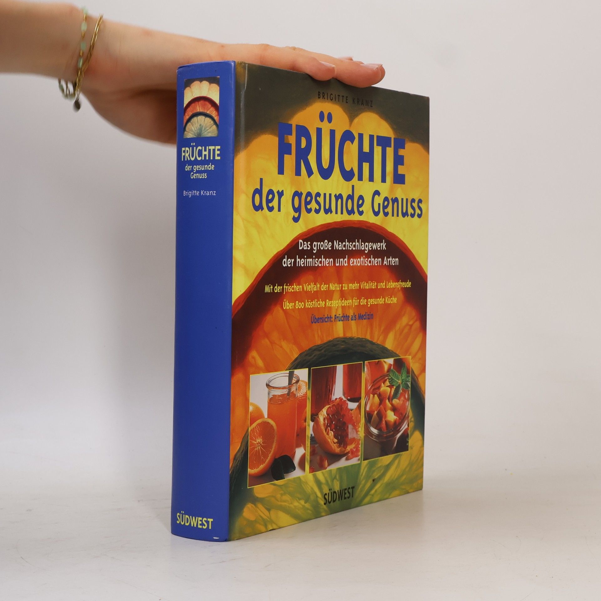 Brigitte Kranz Früchte, der gesunde Genuss