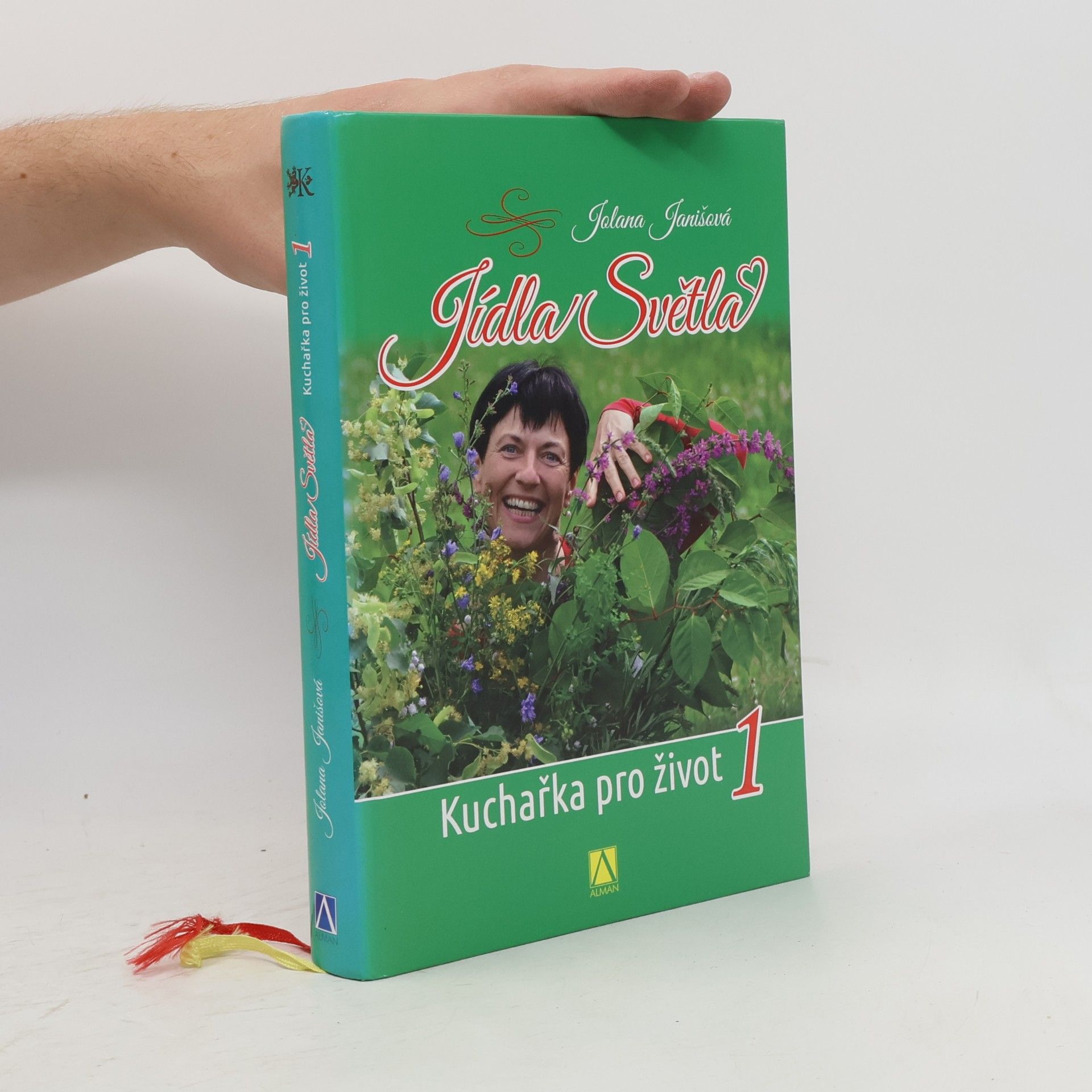 Jolana Janišová Jídla Světla - Kuchařka pro život