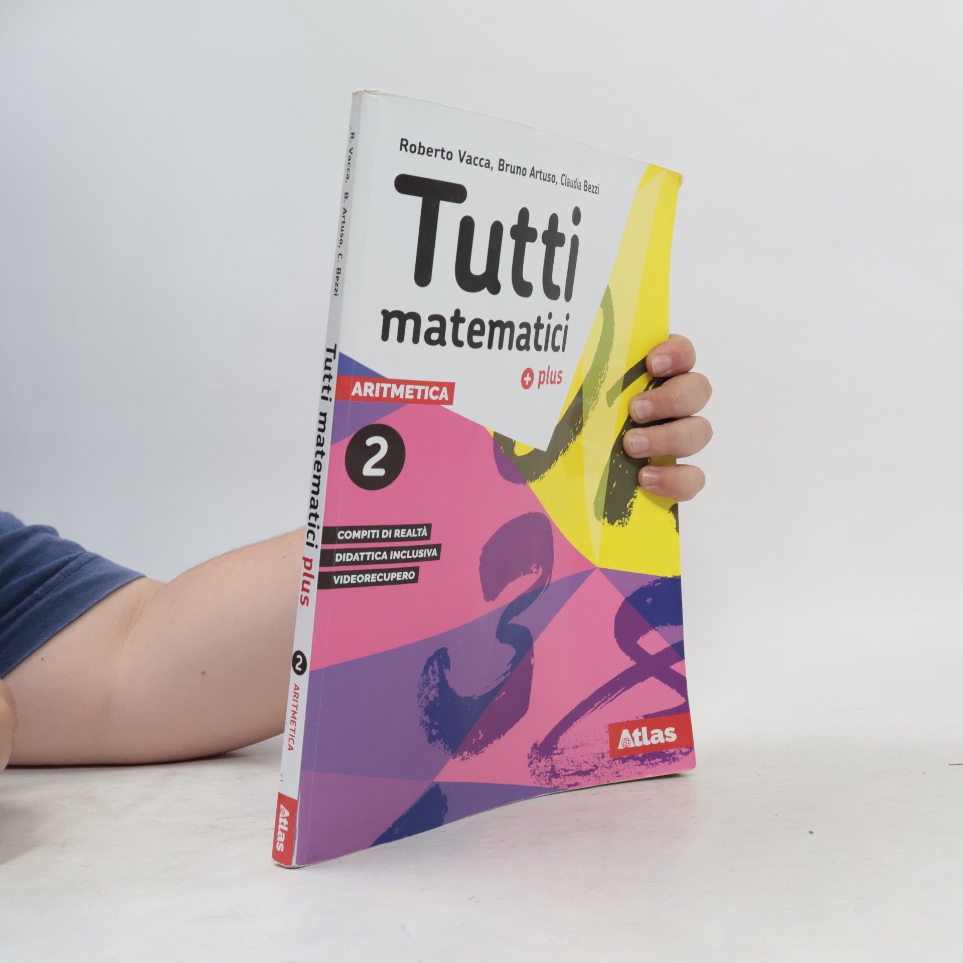 Claudia Bezzi Tutti matematici plus. Aritmetica 2