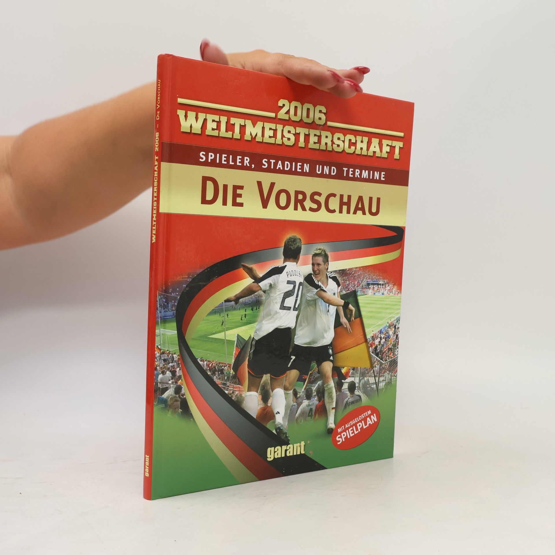 AA.VV. Fußball. Weltmeisterschaft 2006