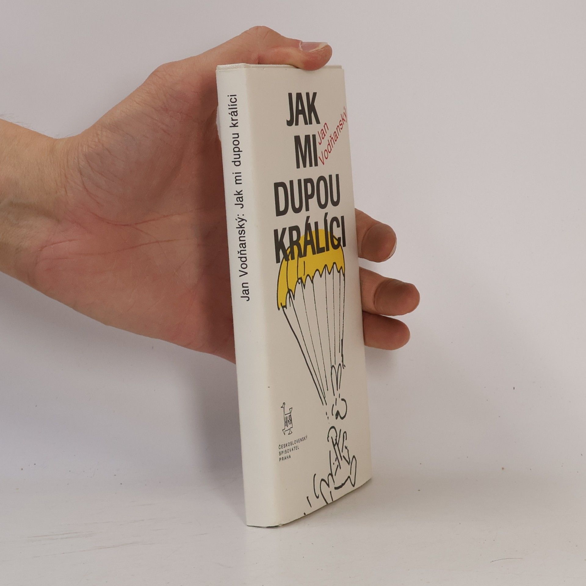 Jan Vodňanský Jak mi dupou králíci