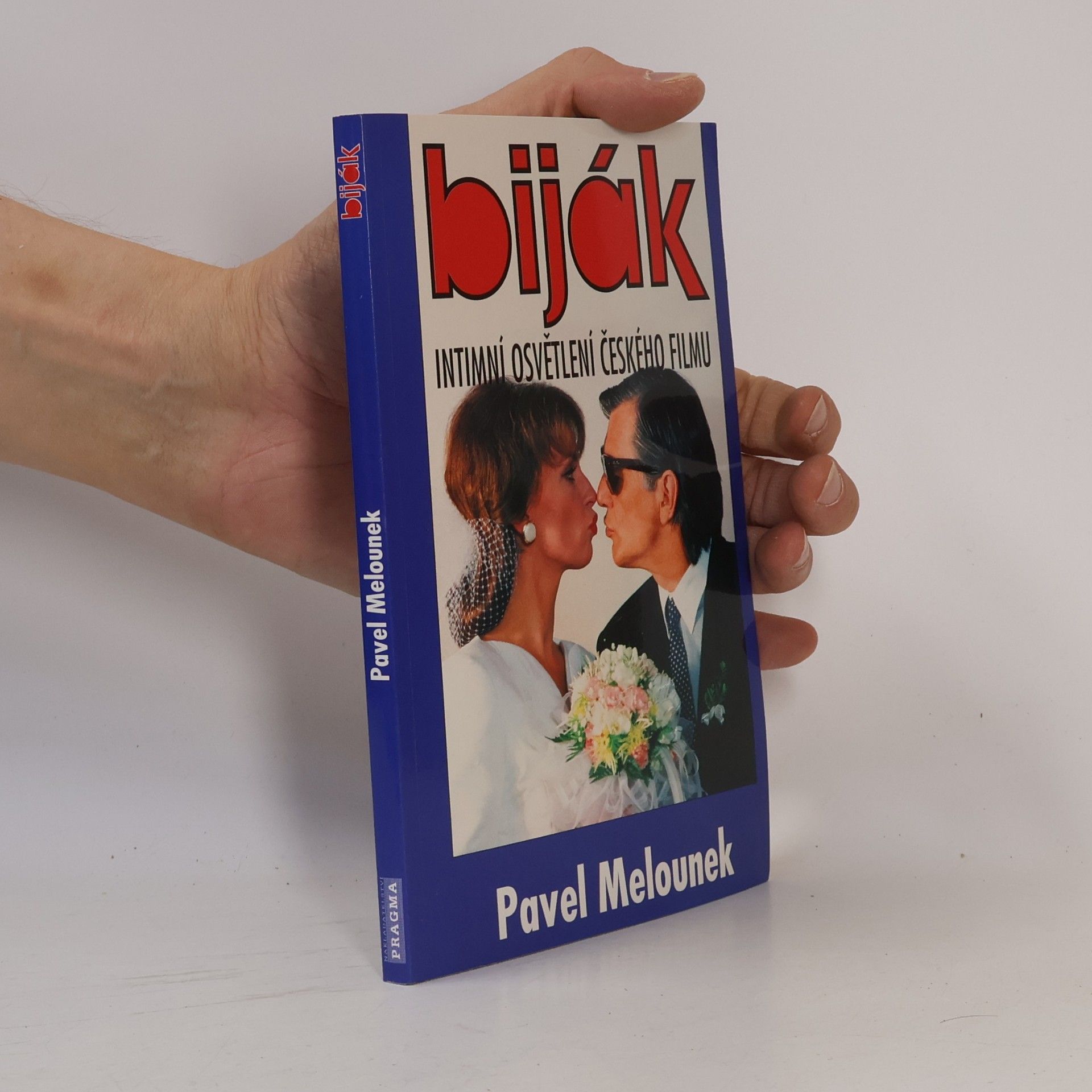 Pavel Melounek Biják. Intimní osvětlení českého filmu
