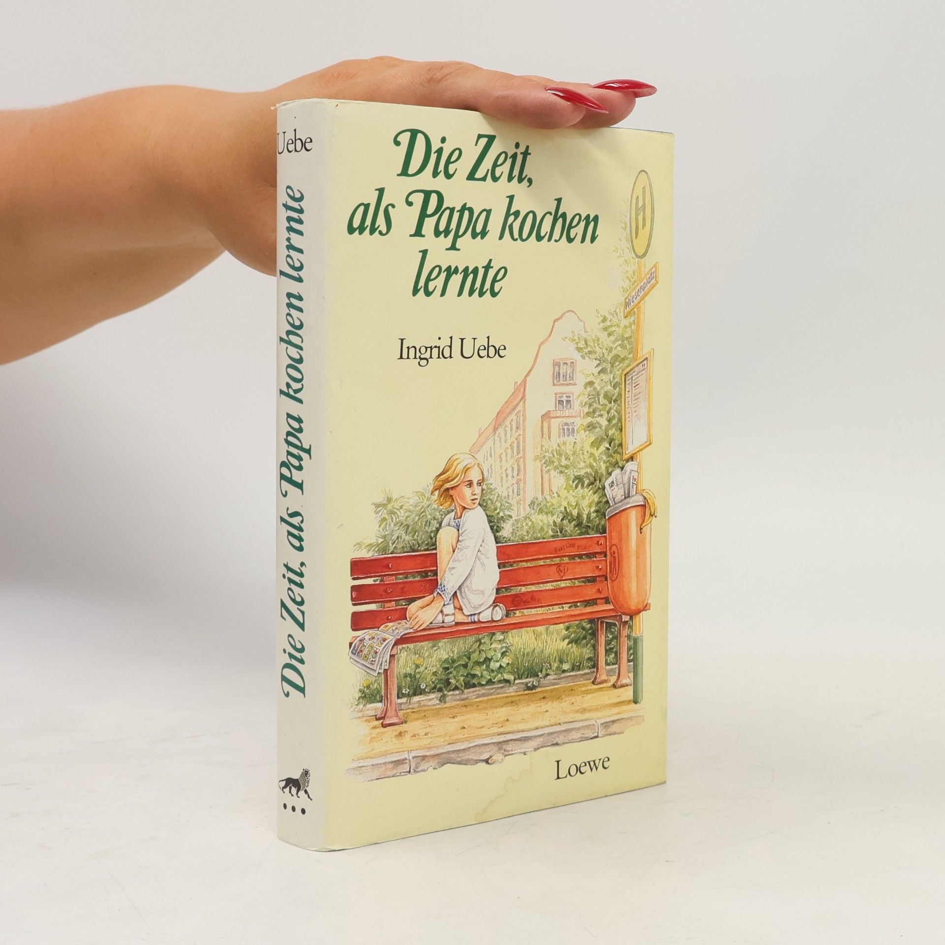 Ingrid Uebe Die Zeit, als Papa kochen lernte