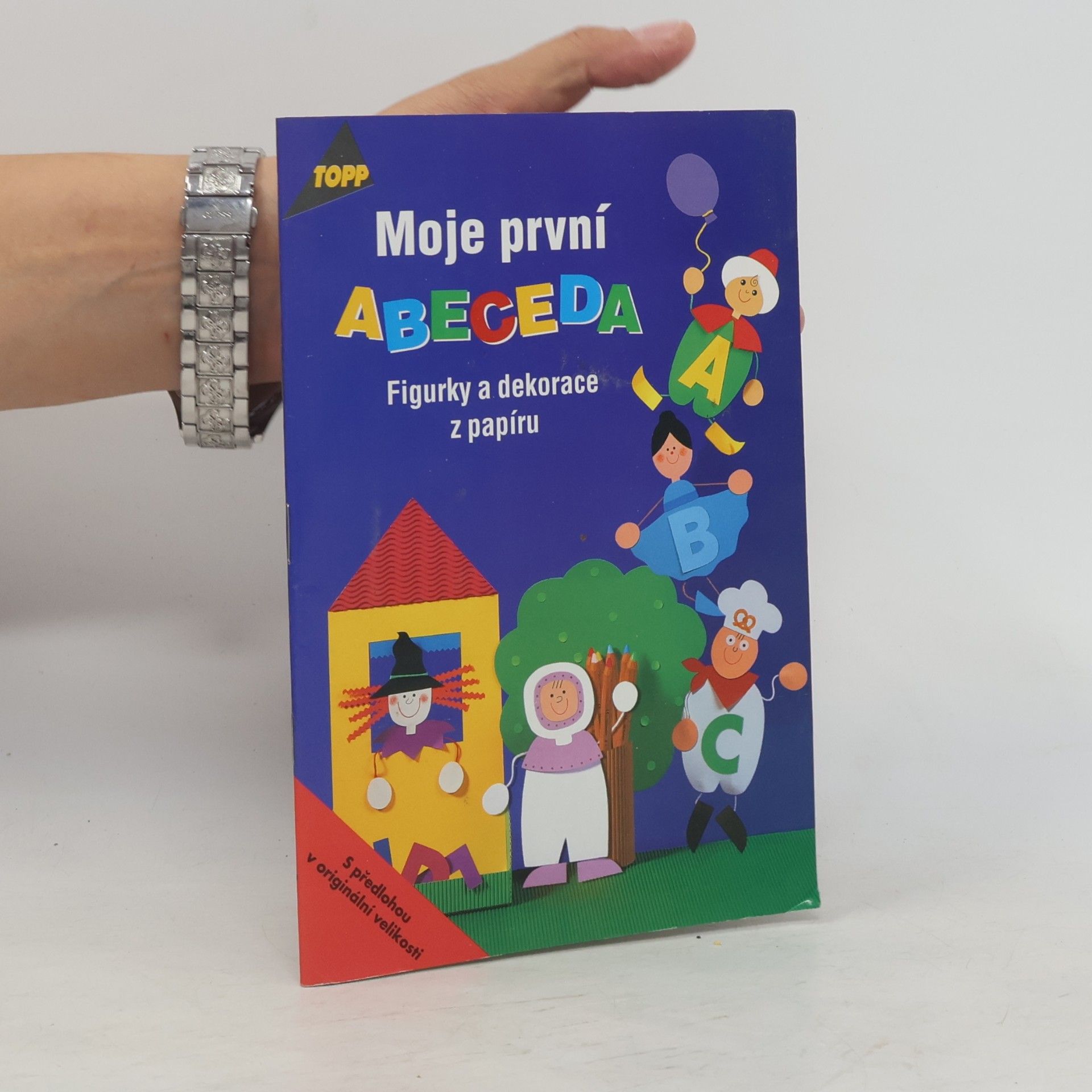 Pia Pedevilla Moje první abeceda : figurky a dekorace z papíru