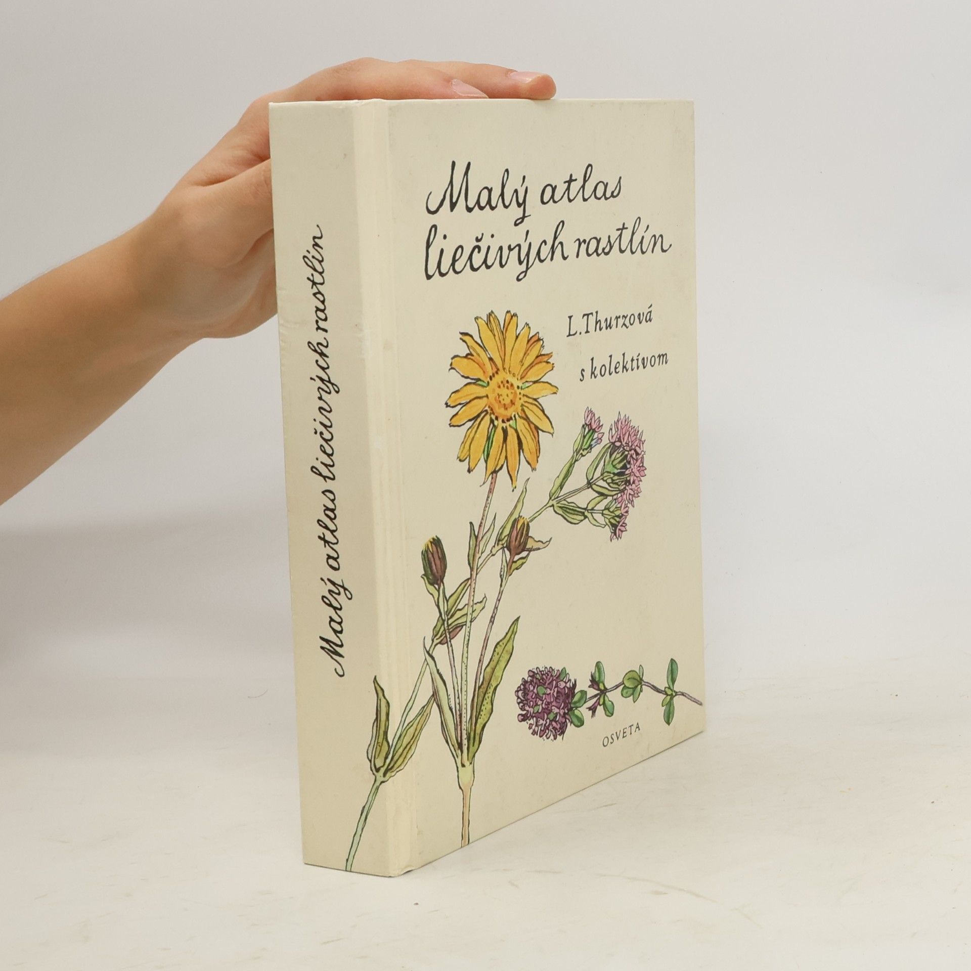 Ludmila Thurzová Malý atlas liečivých rastlín