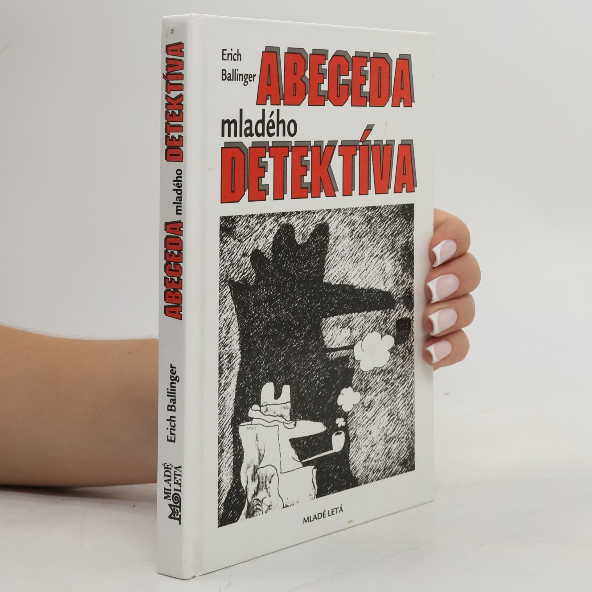 Erich Ballinger Abeceda mladého detektíva