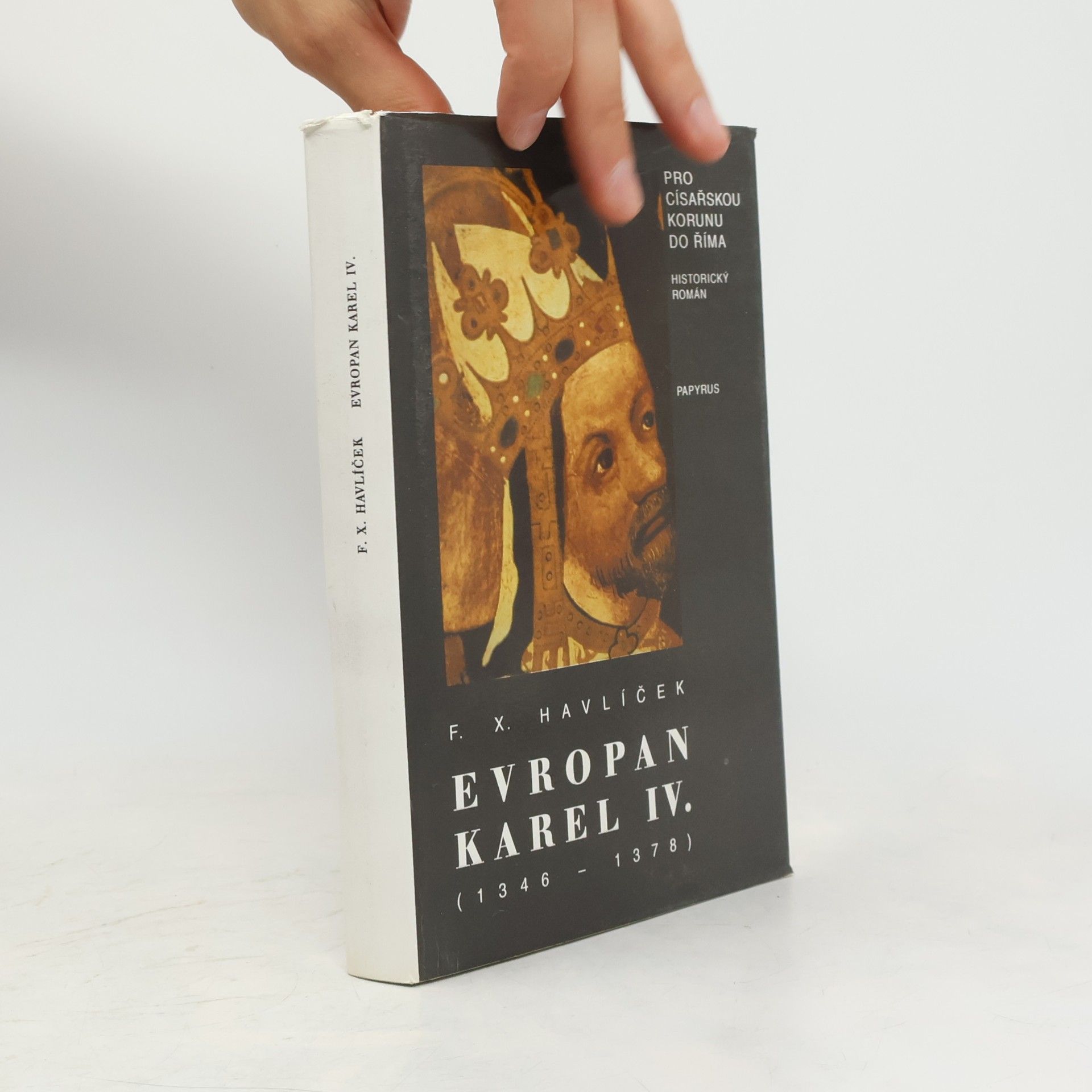 F. X. Havlíček Evropan Karel IV.: historický román