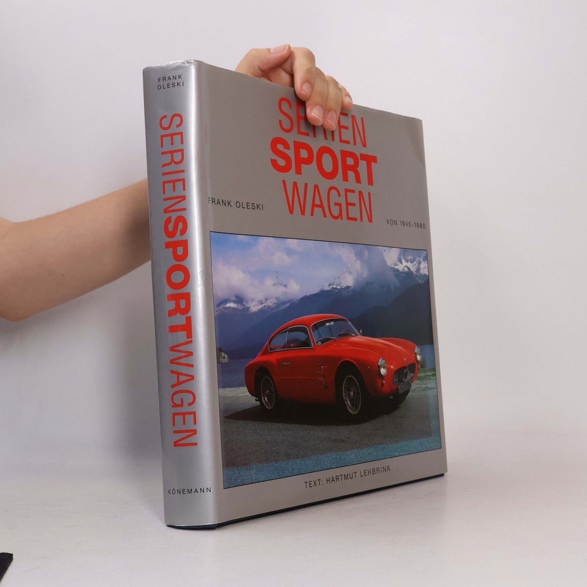 Frank Oleski World Sports Cars: Series-built from 1945-1980