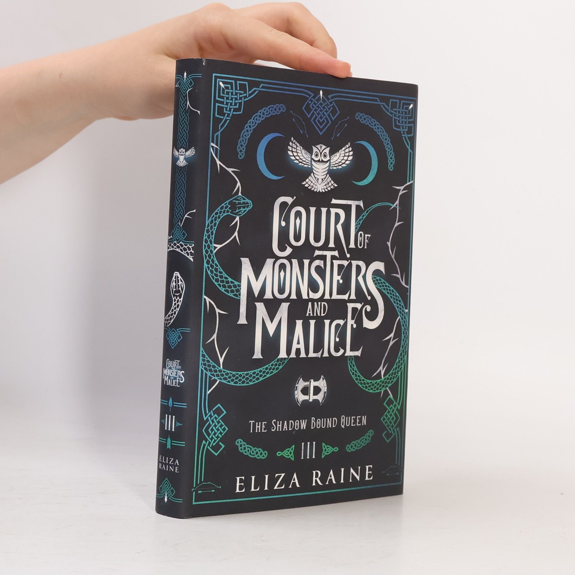 Eliza Raine The Shadow Bound Queen - 3: Court of Monsters and Malice - Special Edition