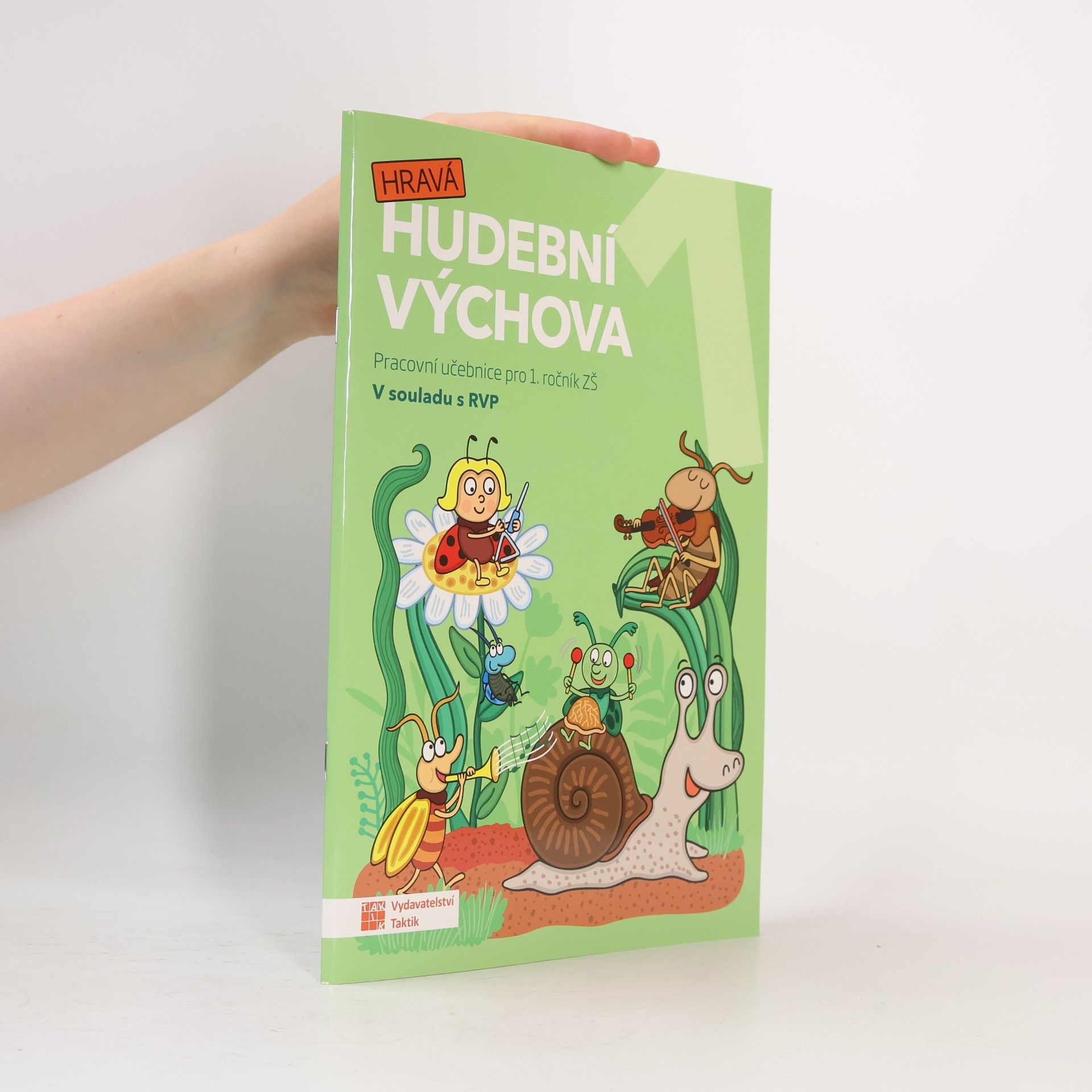 TAKTIK Hravá hudební výchova 1 – pracovní učebn