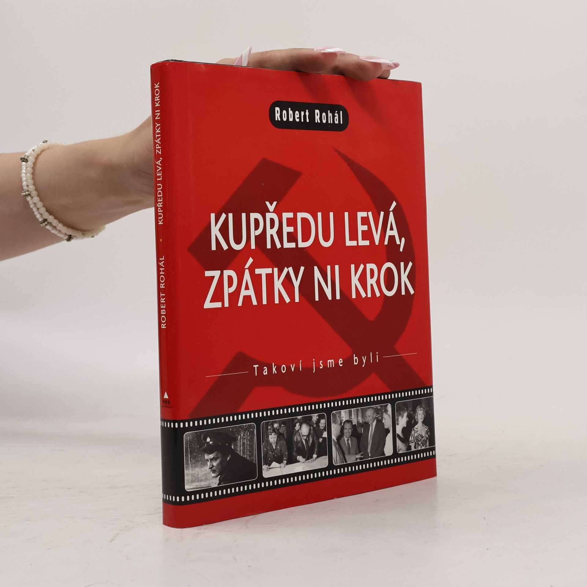 Robert Rohál Kupředu levá, zpátky ni krok!