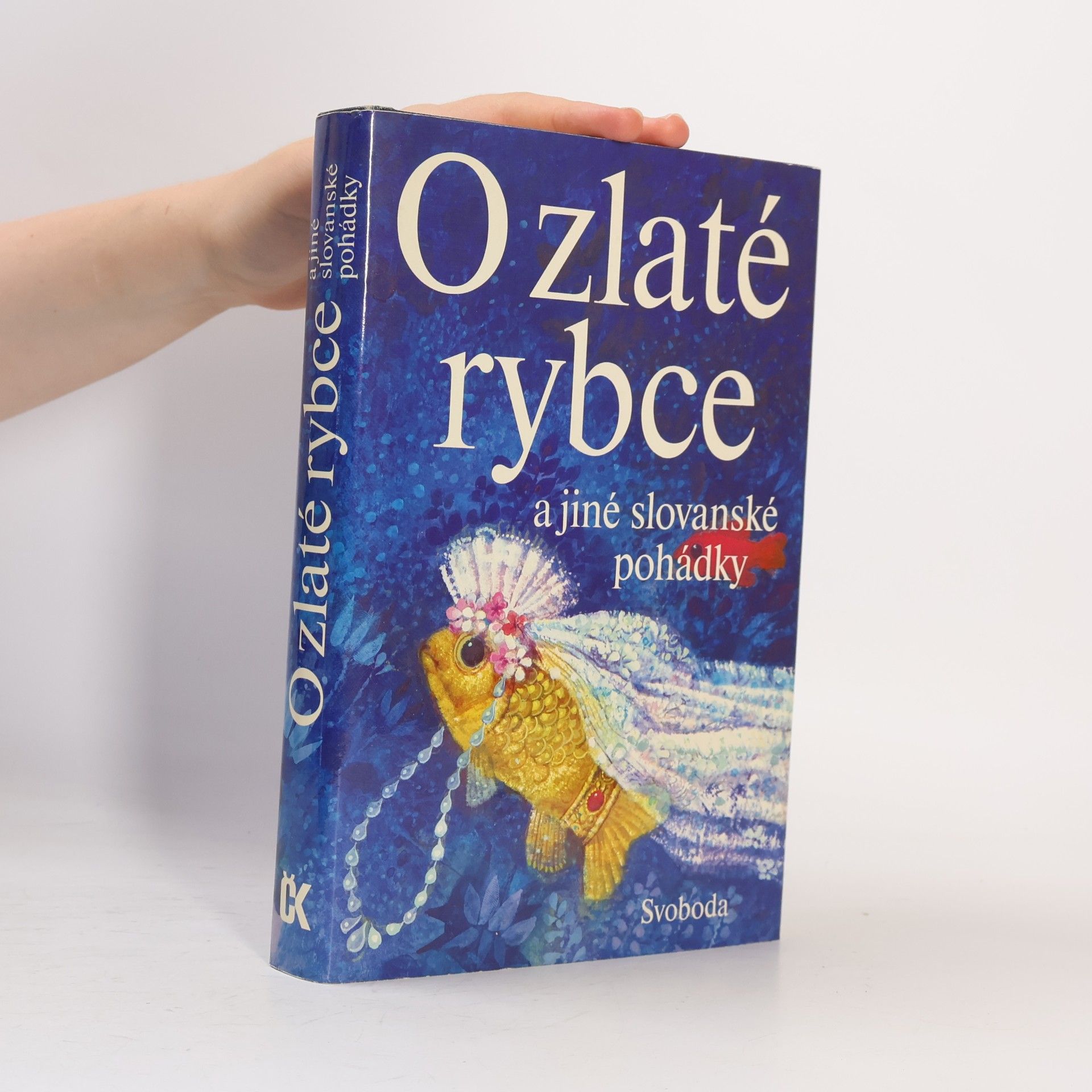 Karel Franta O zlaté rybce a jiné slovanské pohádky