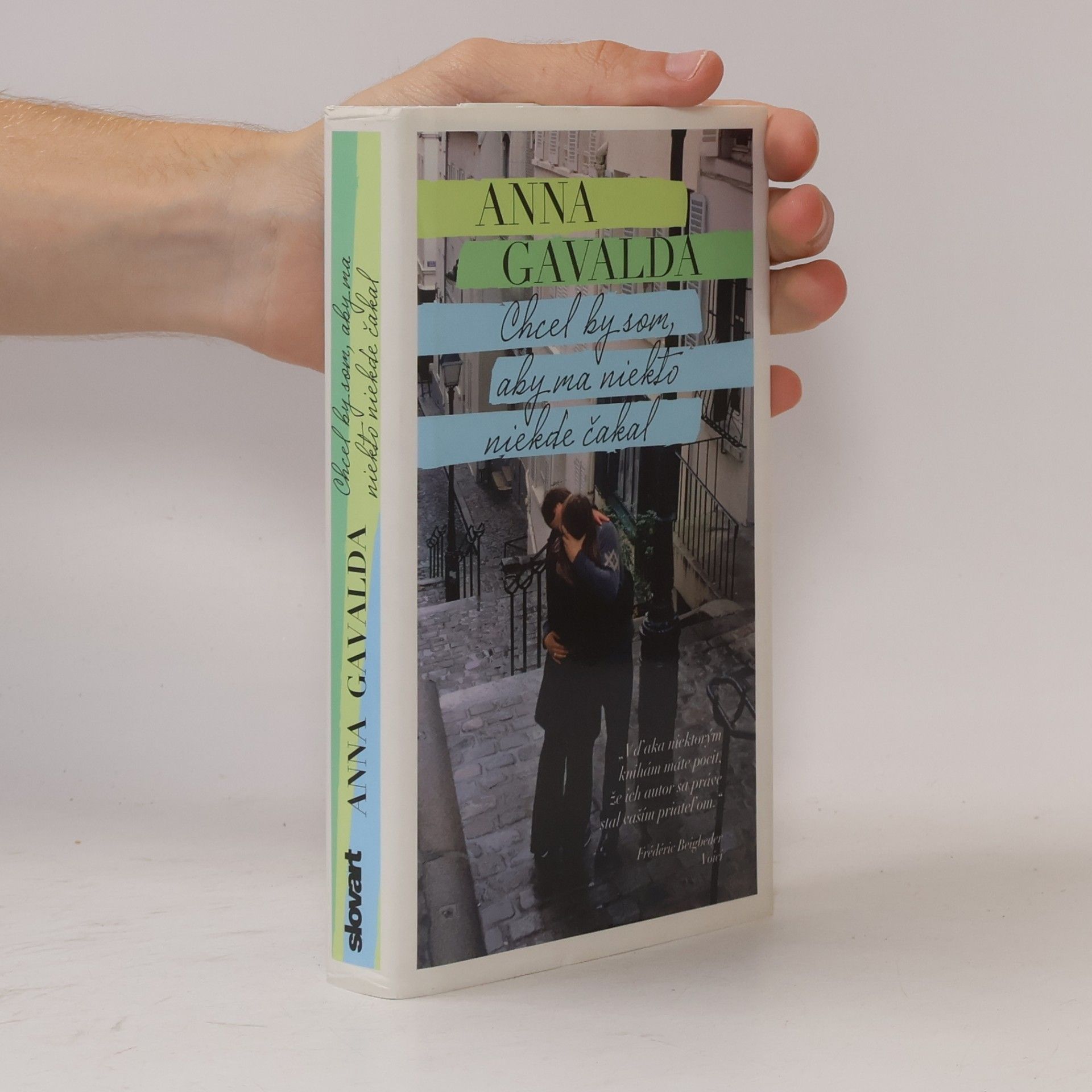 Anna Gavalda Chcel by som, aby ma niekto niekde čakal