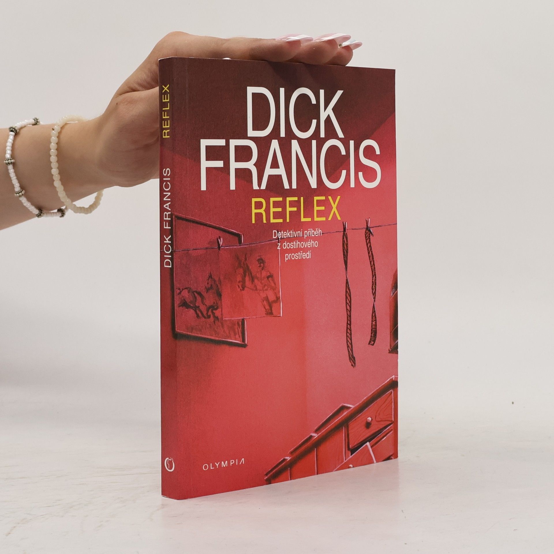 Dick Francis Reflex : detektivní příběh z dostihového prostředí