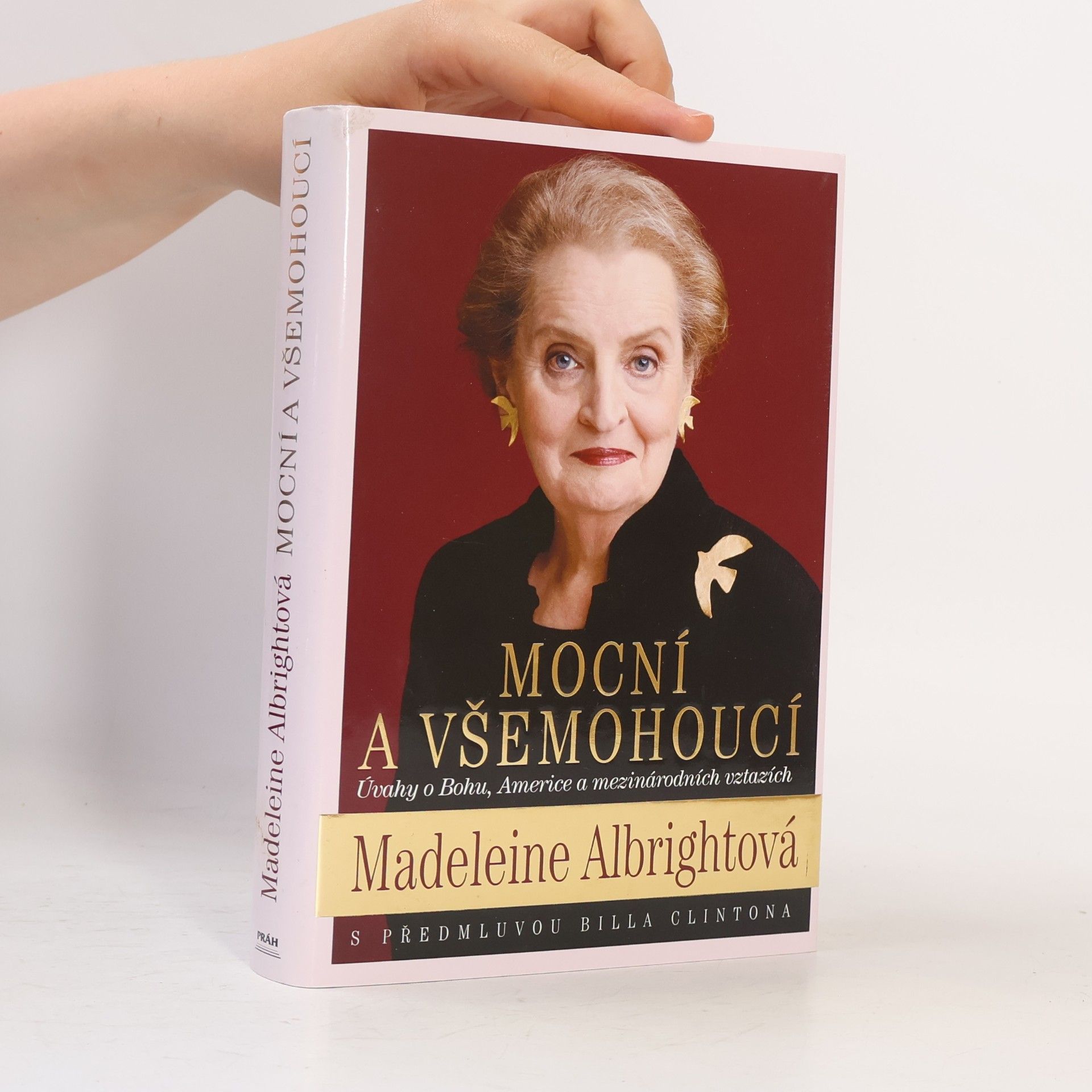 Madeleine Albright Mocní a všemohoucí