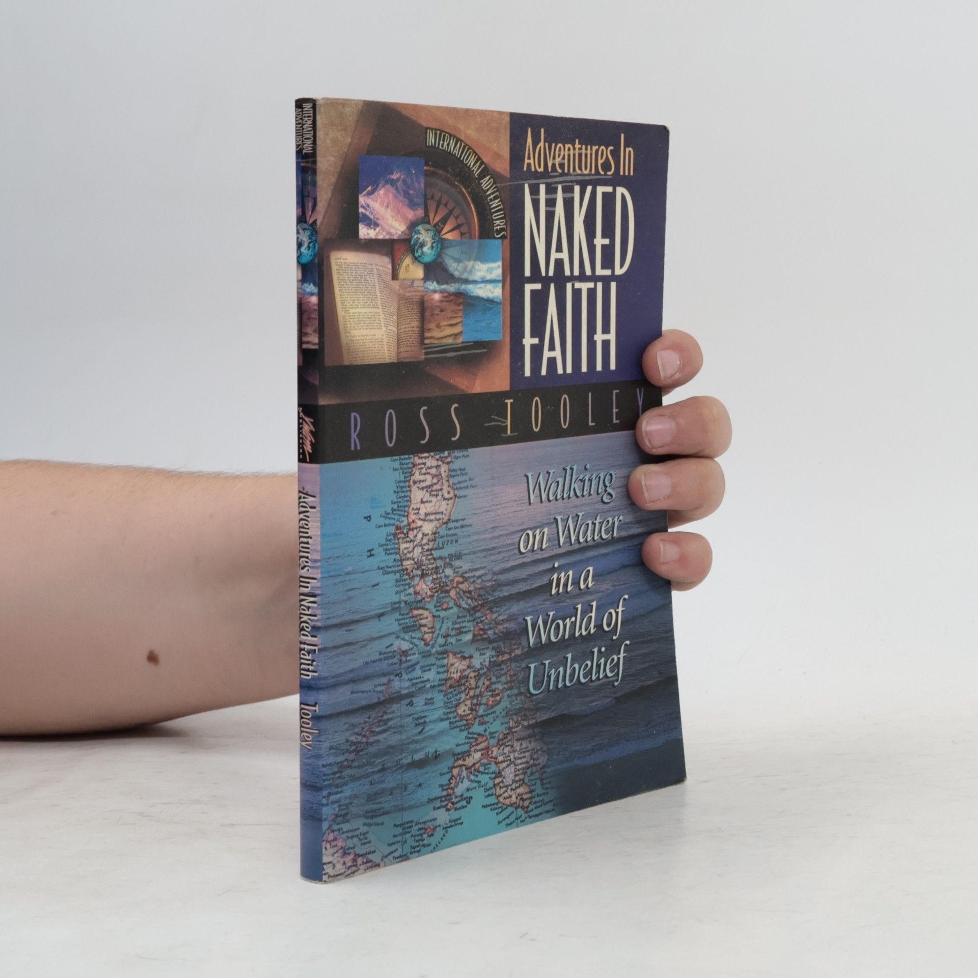Ross Tooley International Adventures: Adventures in Naked Faith