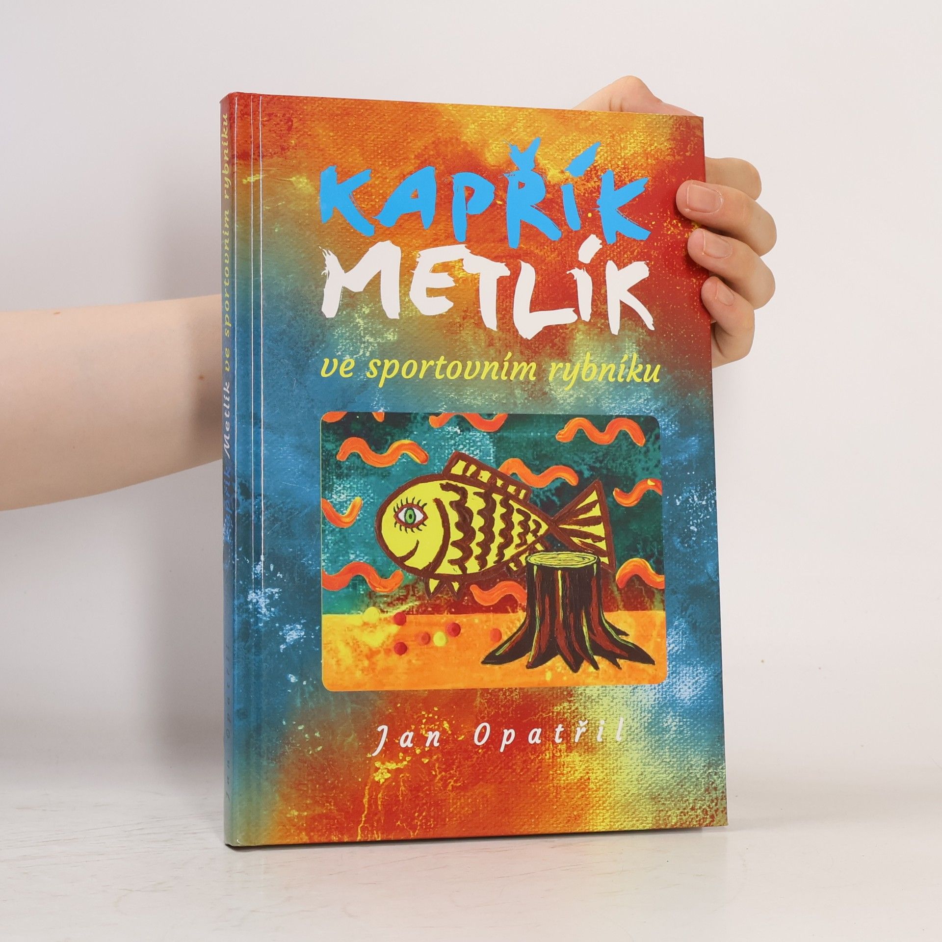 Dan Angus Kapřík Metlík ve sportovním rybníku