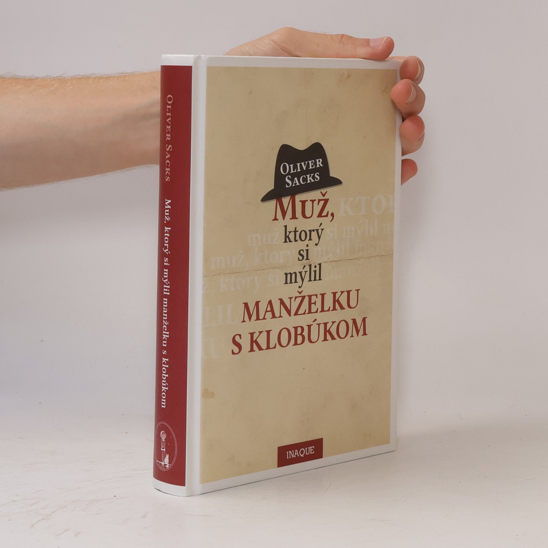 Oliver Sacks Muž, ktorý si mýlil manželku s klobúkom