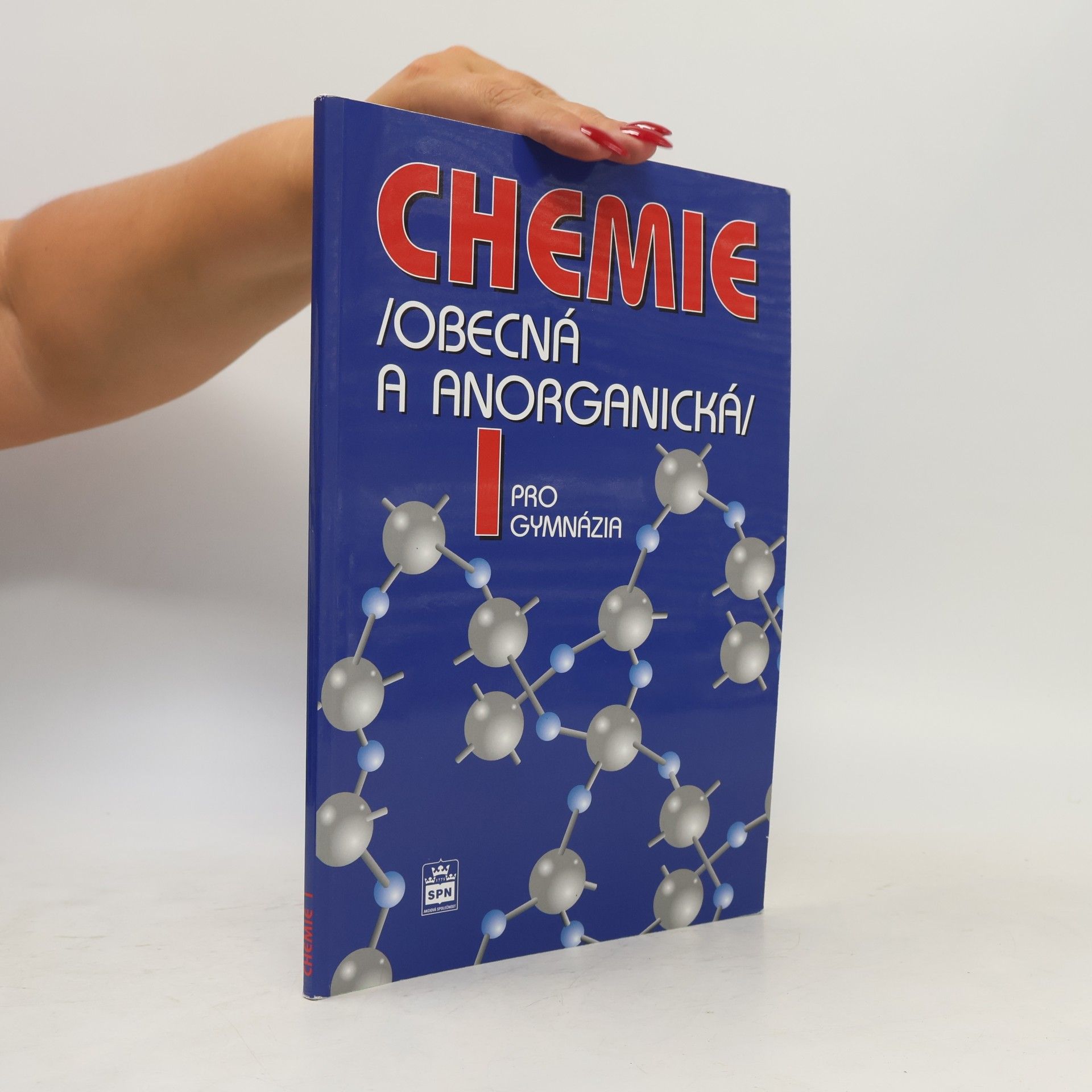 Bohuslav Dušek Chemie pro gymnázia: Obecná a anorganická 1. díl