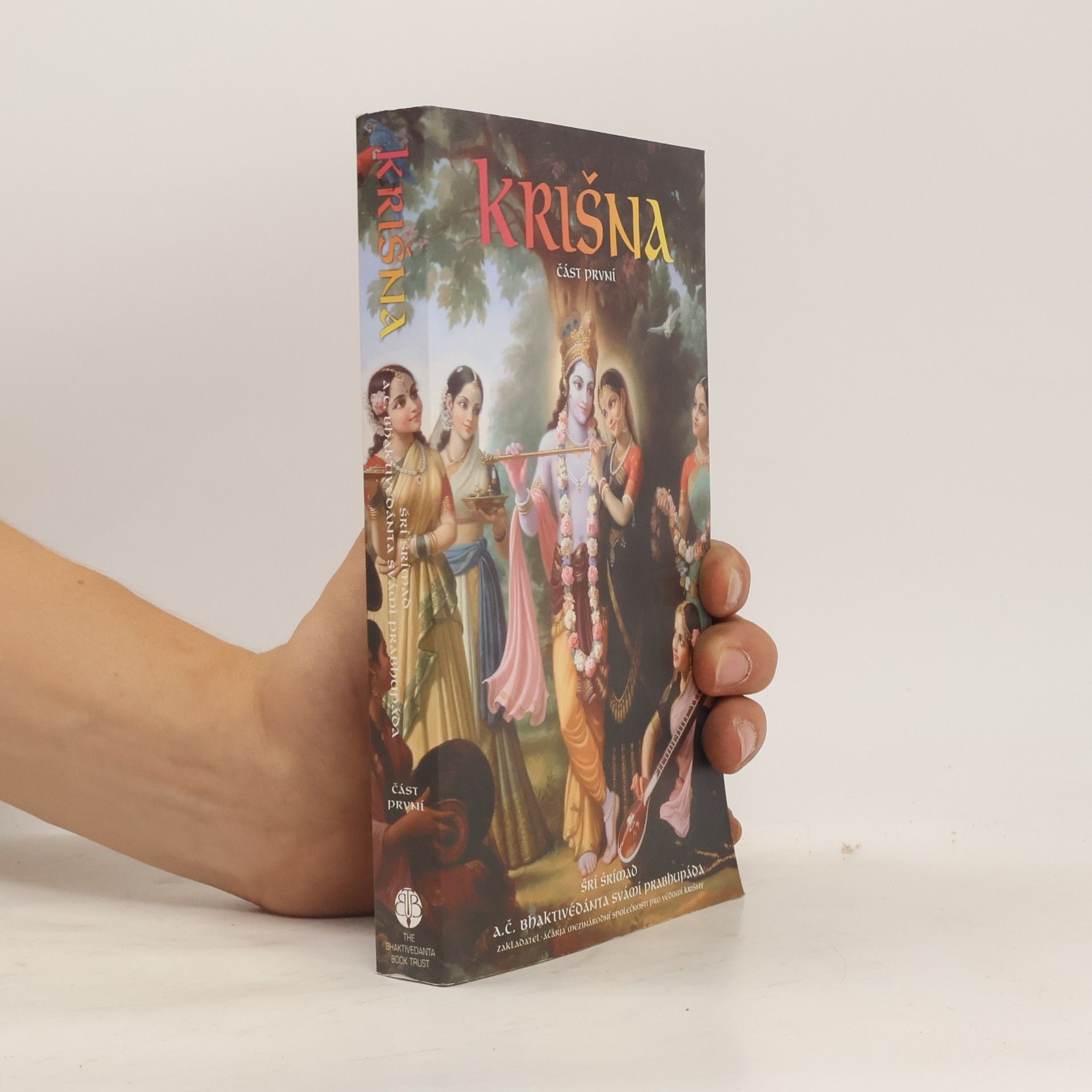 A. C. Bhaktivedanta Swami Prabhupada Krišna, nejvyšší osobnost božství: část 1. a 2.