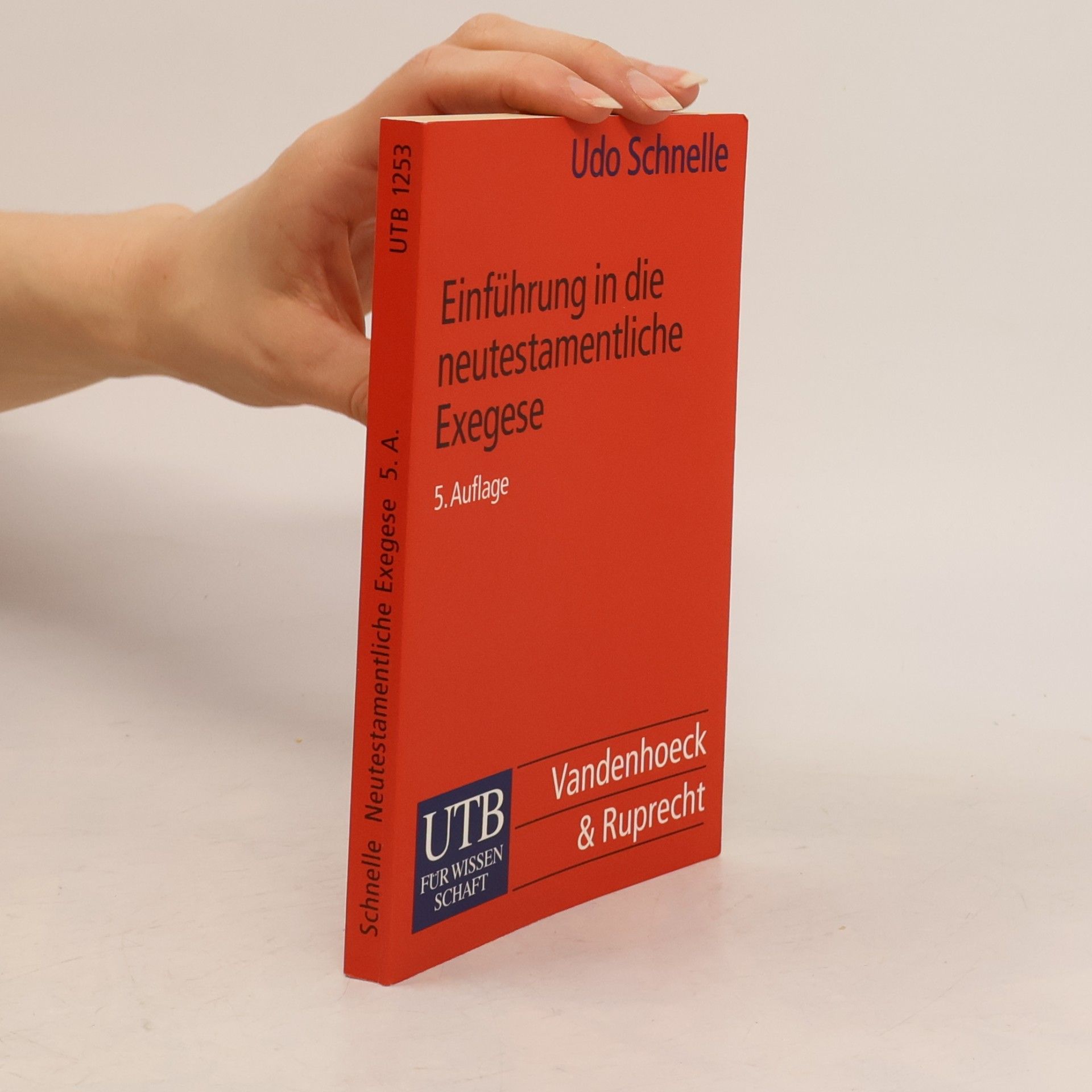 Udo Schnelle UTB - 1253: Einführung in die neutestamentliche Exegese
