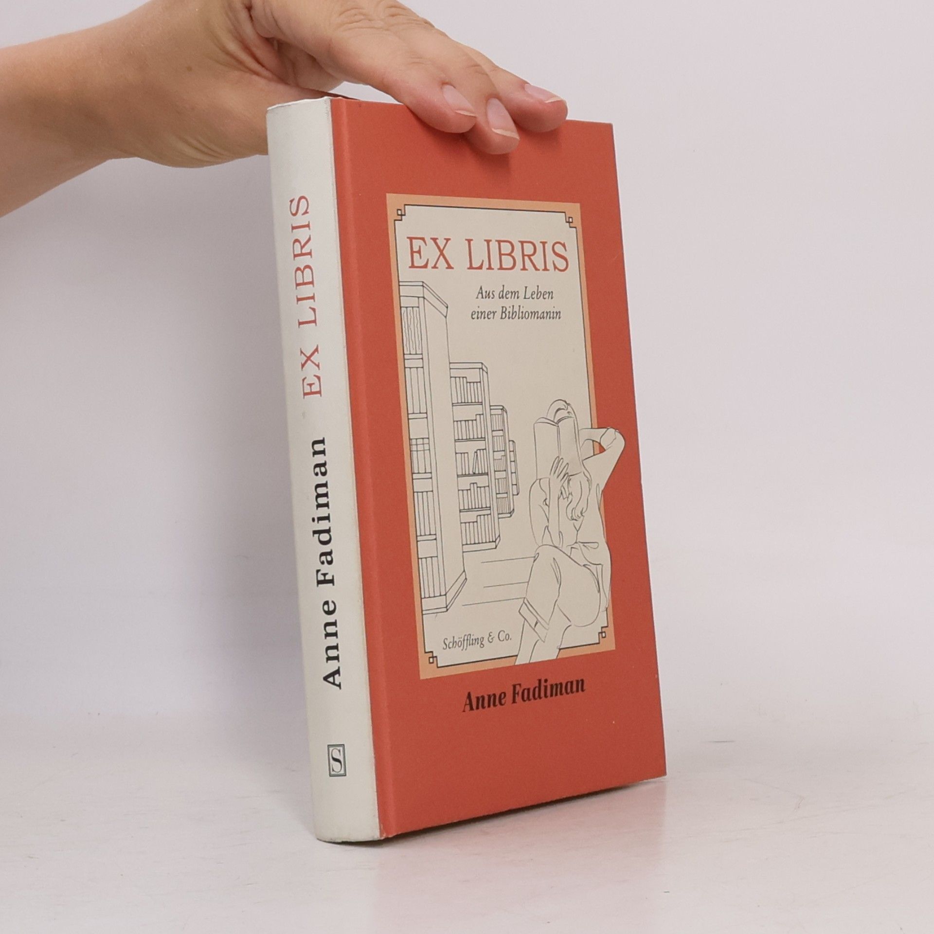 Anne Fadiman Ex Libris. Aus dem Leben einer Bibliomanin