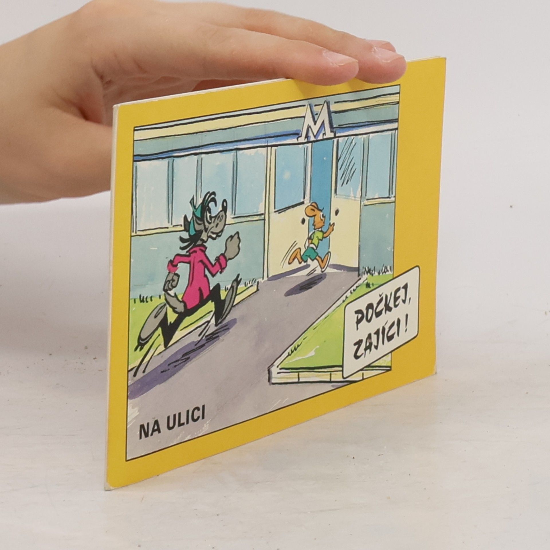 Various authors Počkej, zajíci! Na ulici