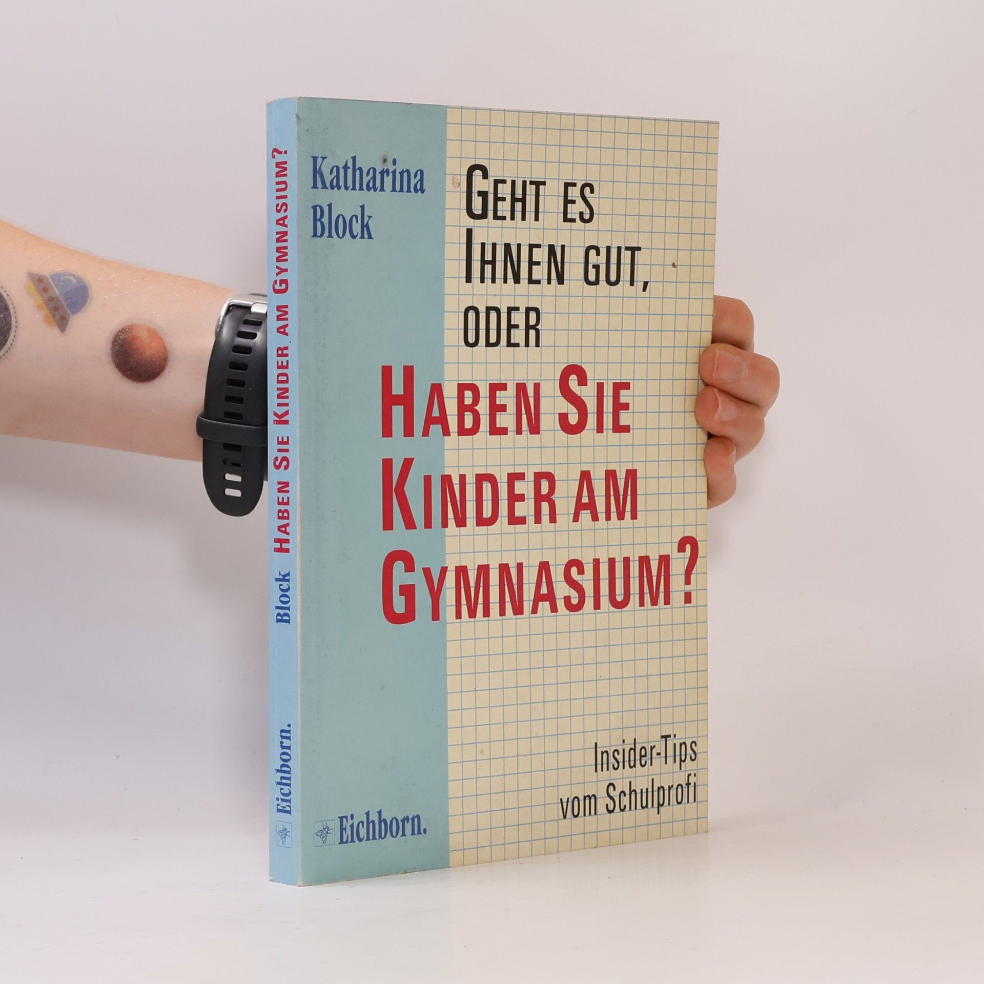 Katharina Block Geht es Ihnen gut, oder haben Sie Kinder am Gymnasium?
