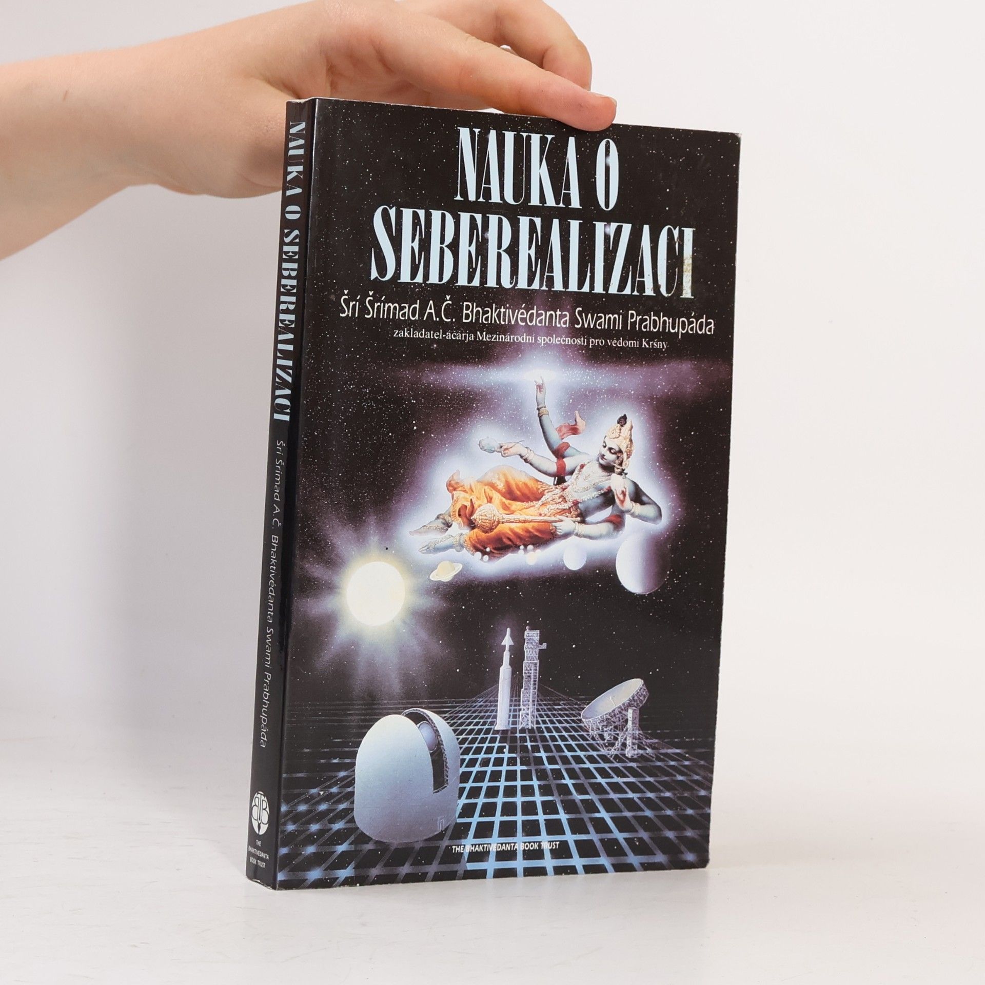 A. C. Bhaktivédánta Svámí Prabhupáda Nauka o seberealizaci