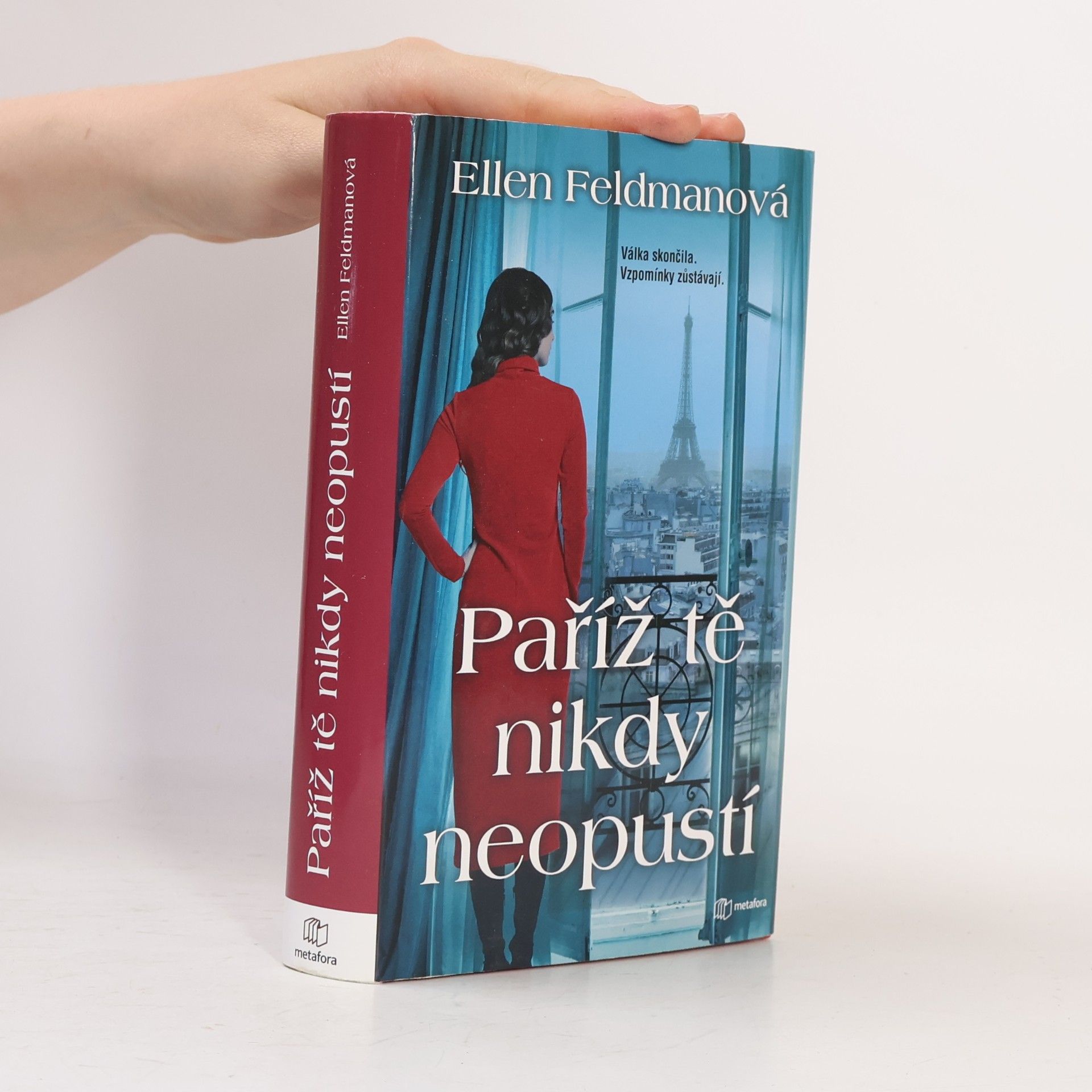Ellen Feldman Paříž tě nikdy neopustí