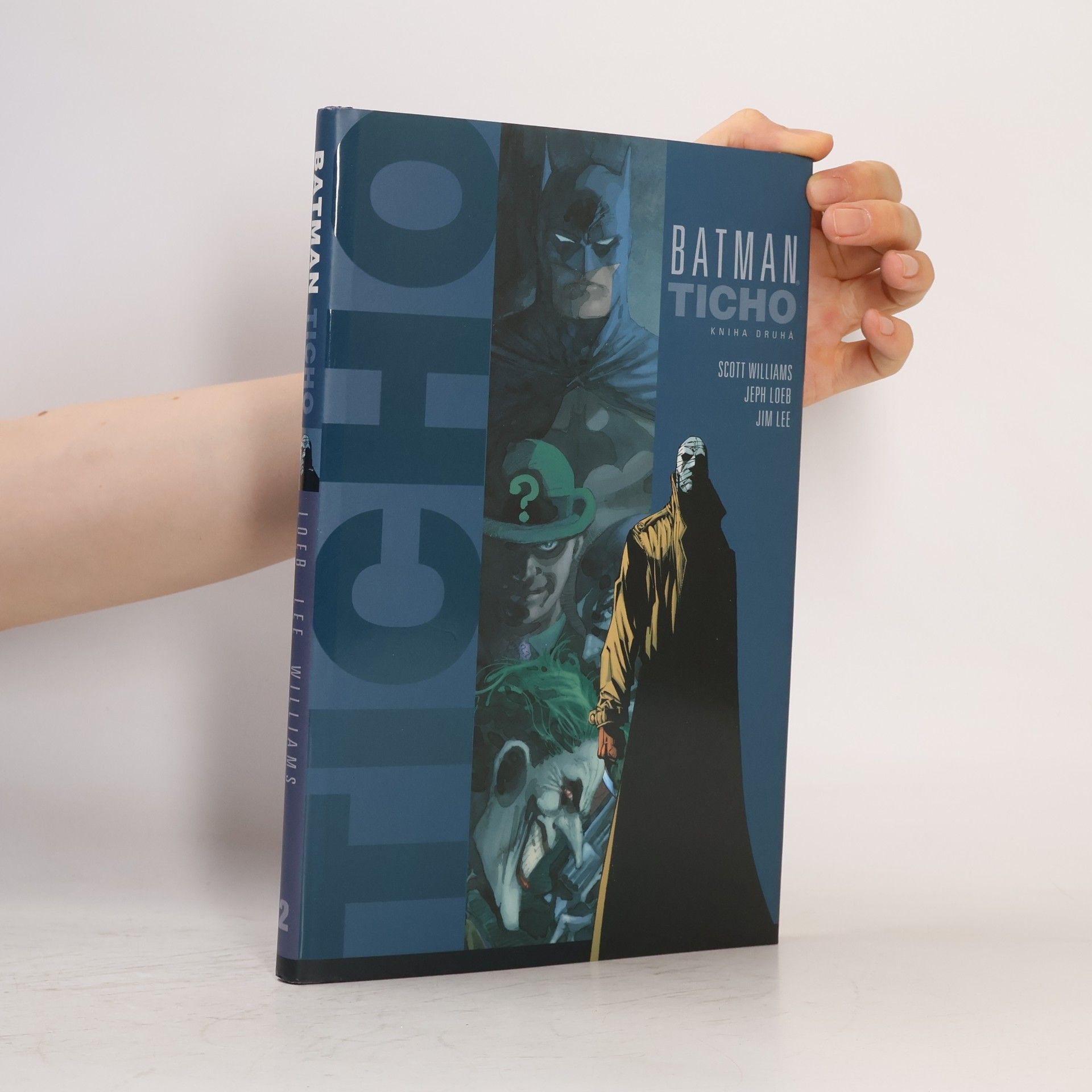 Jeph Loeb Batman - Ticho. Kniha druhá