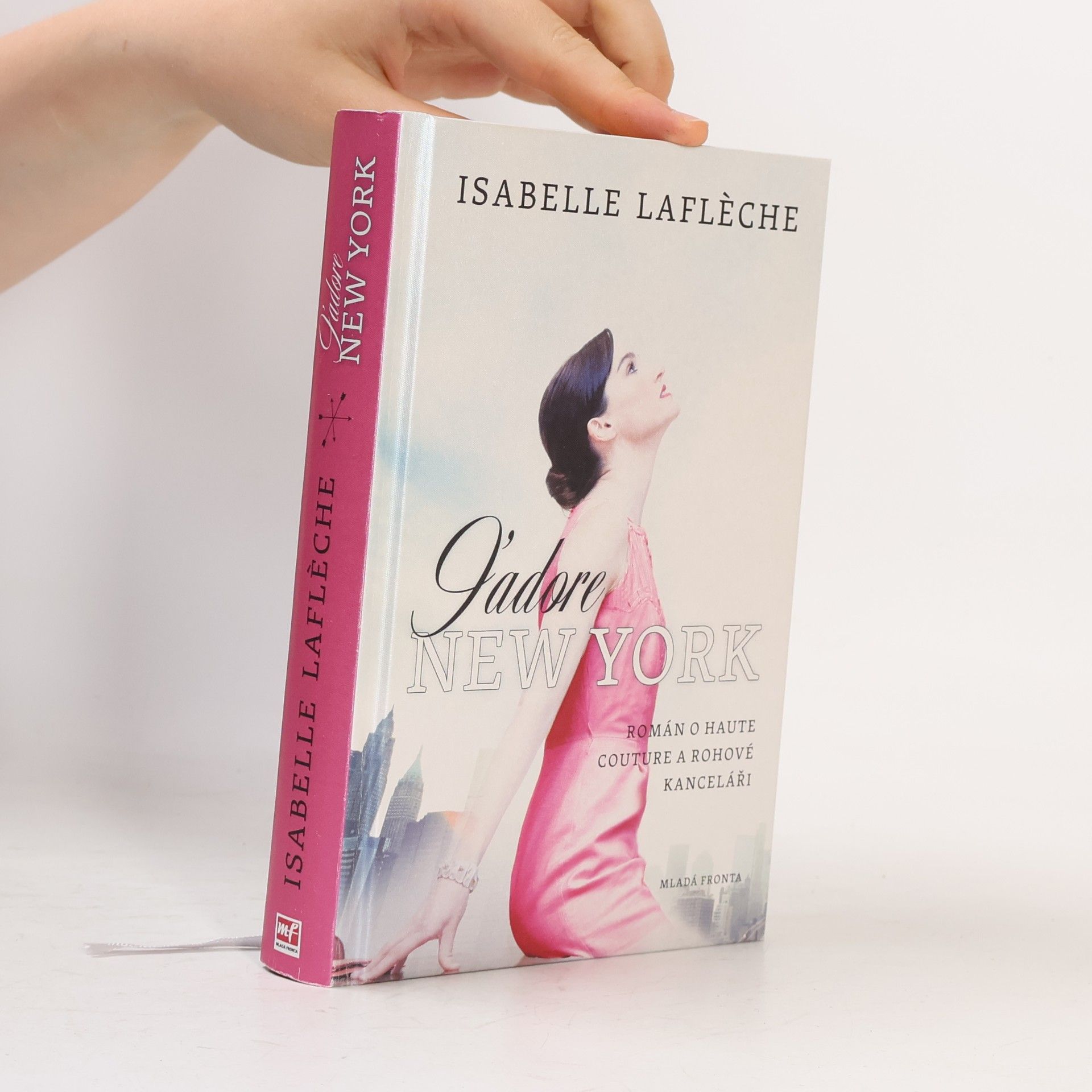 Isabelle Lafleche J'adore New York: Román o haute couture a rohové kanceláři