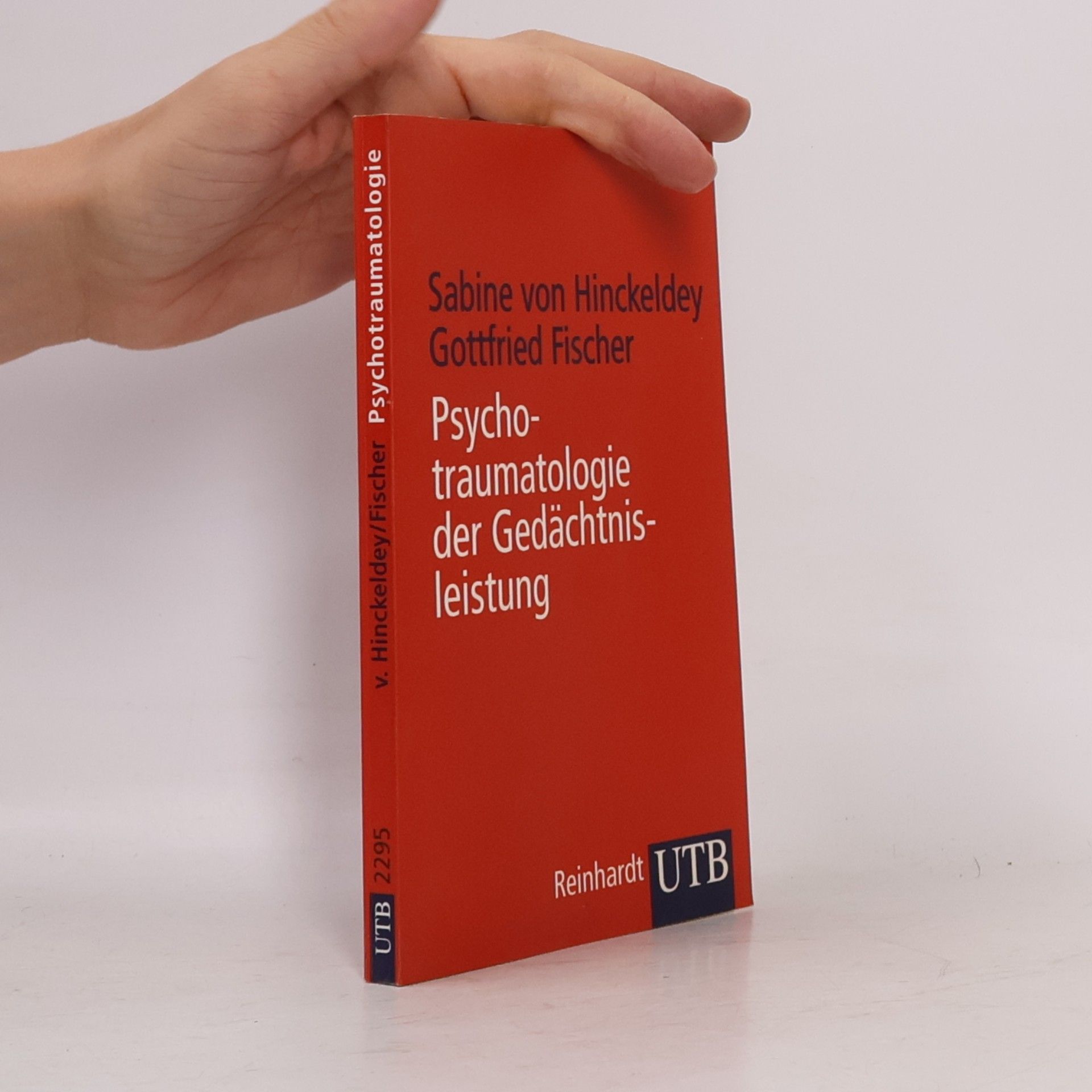 Sabine v. Hinckeldey Psychotraumatologie der Gedächtnisleistung.