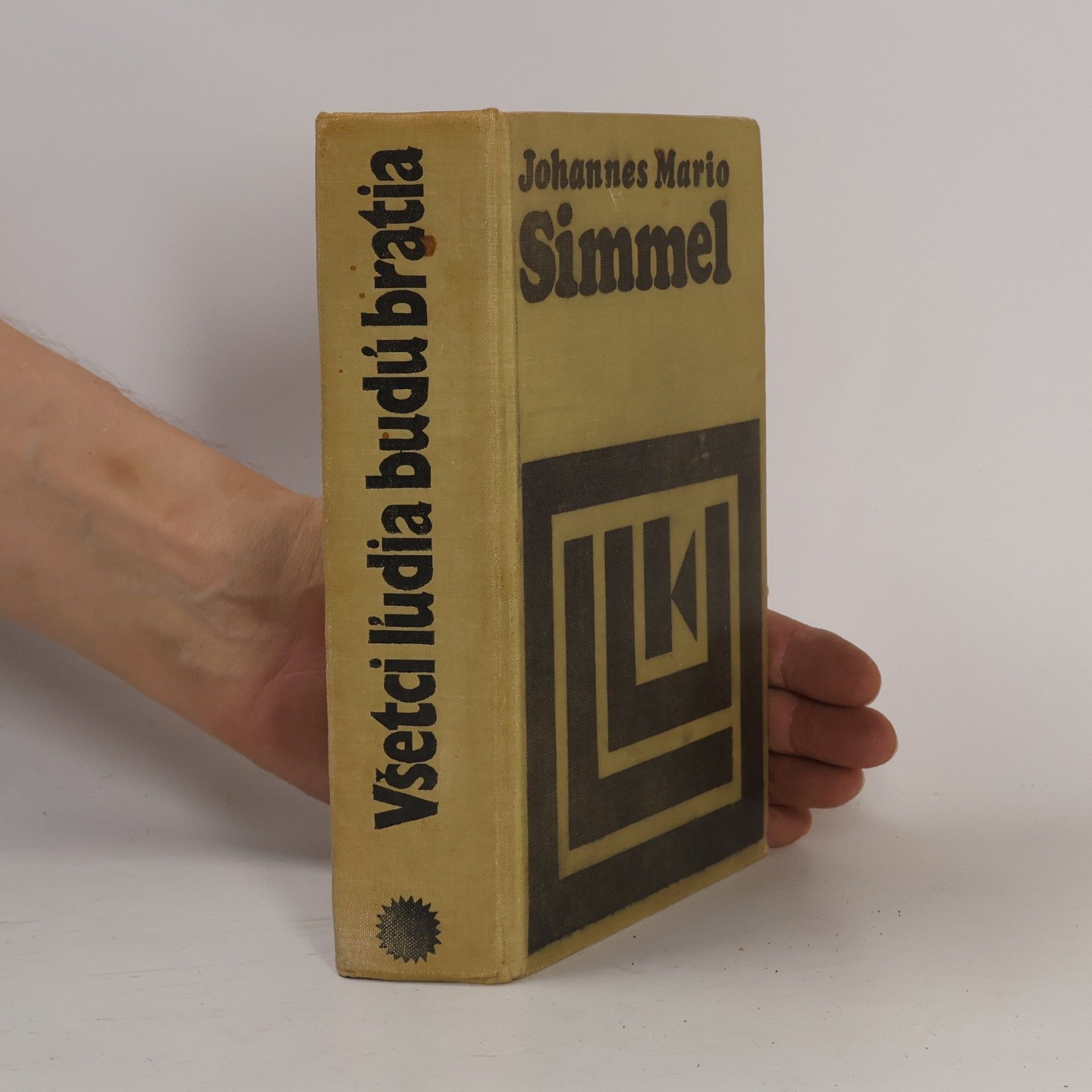 Johannes Mario Simmel Všetci ľudia budú bratia