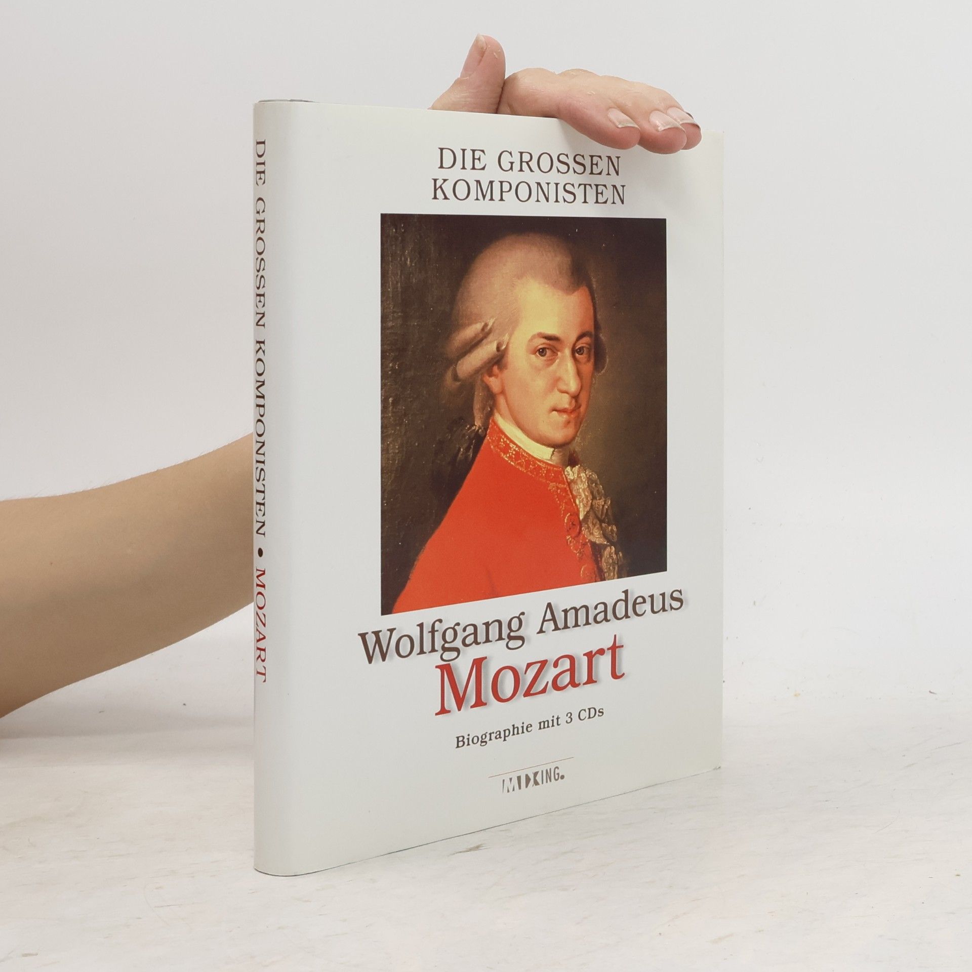 Martin Rundkowsky Die grossen Komponisten: Wolfgang Amadeus Mozart