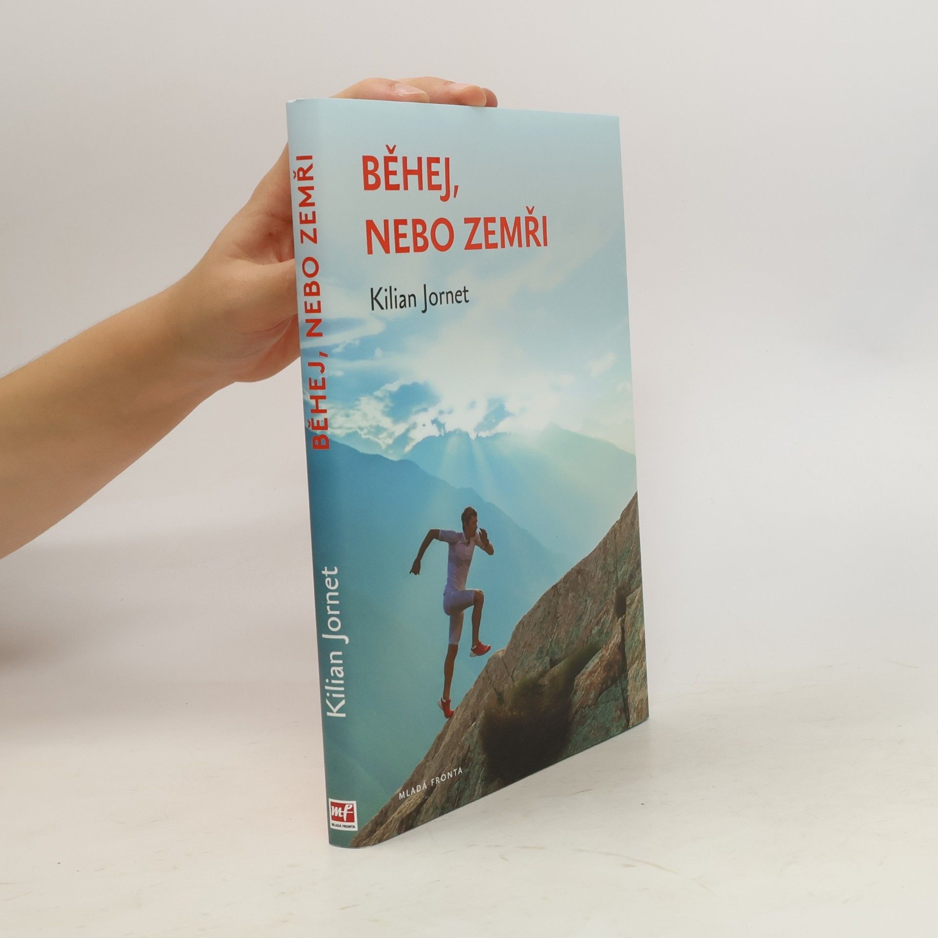 Kilian Jornet Běhej, nebo zemři