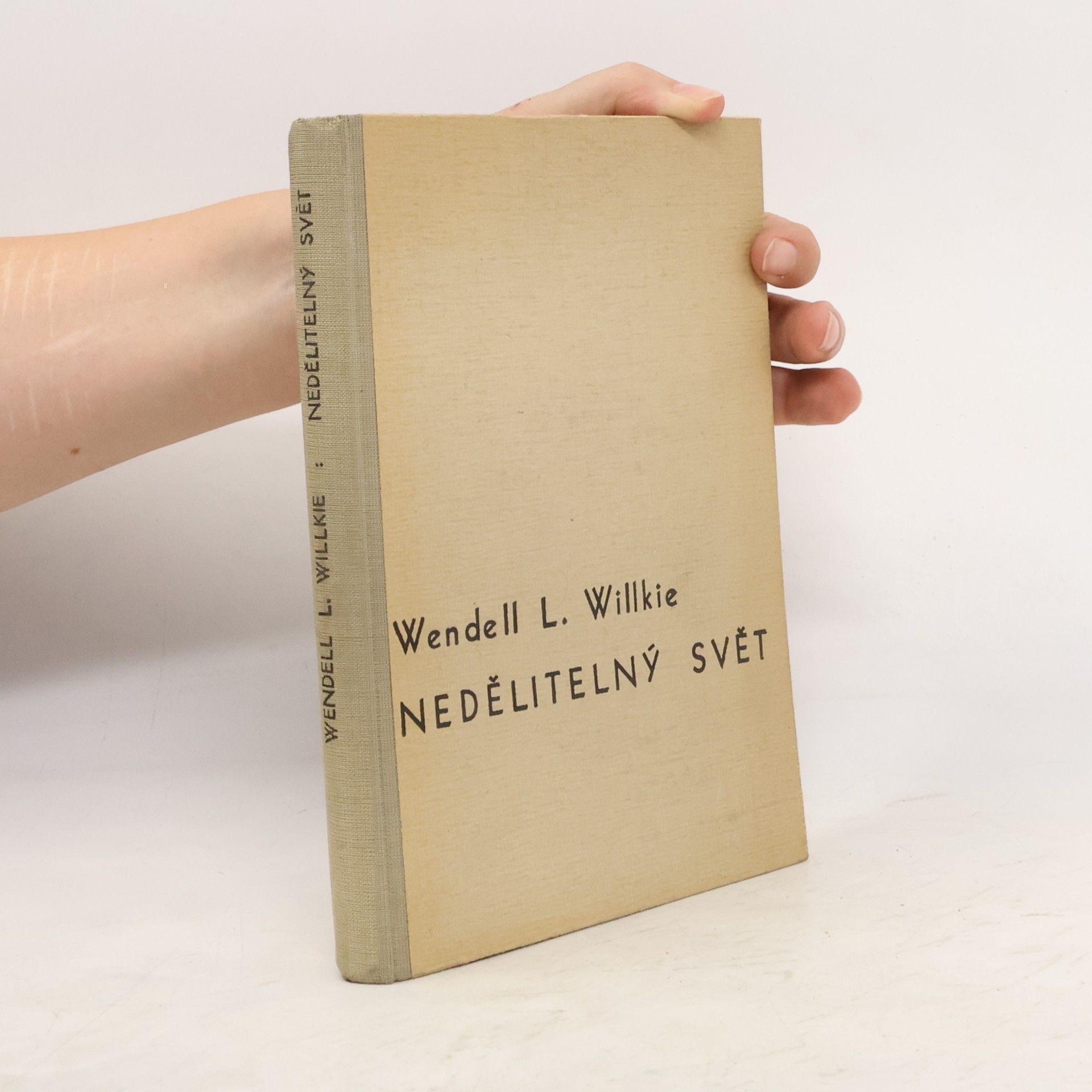 Wendell Lewis Willkie Nedělitelný svět