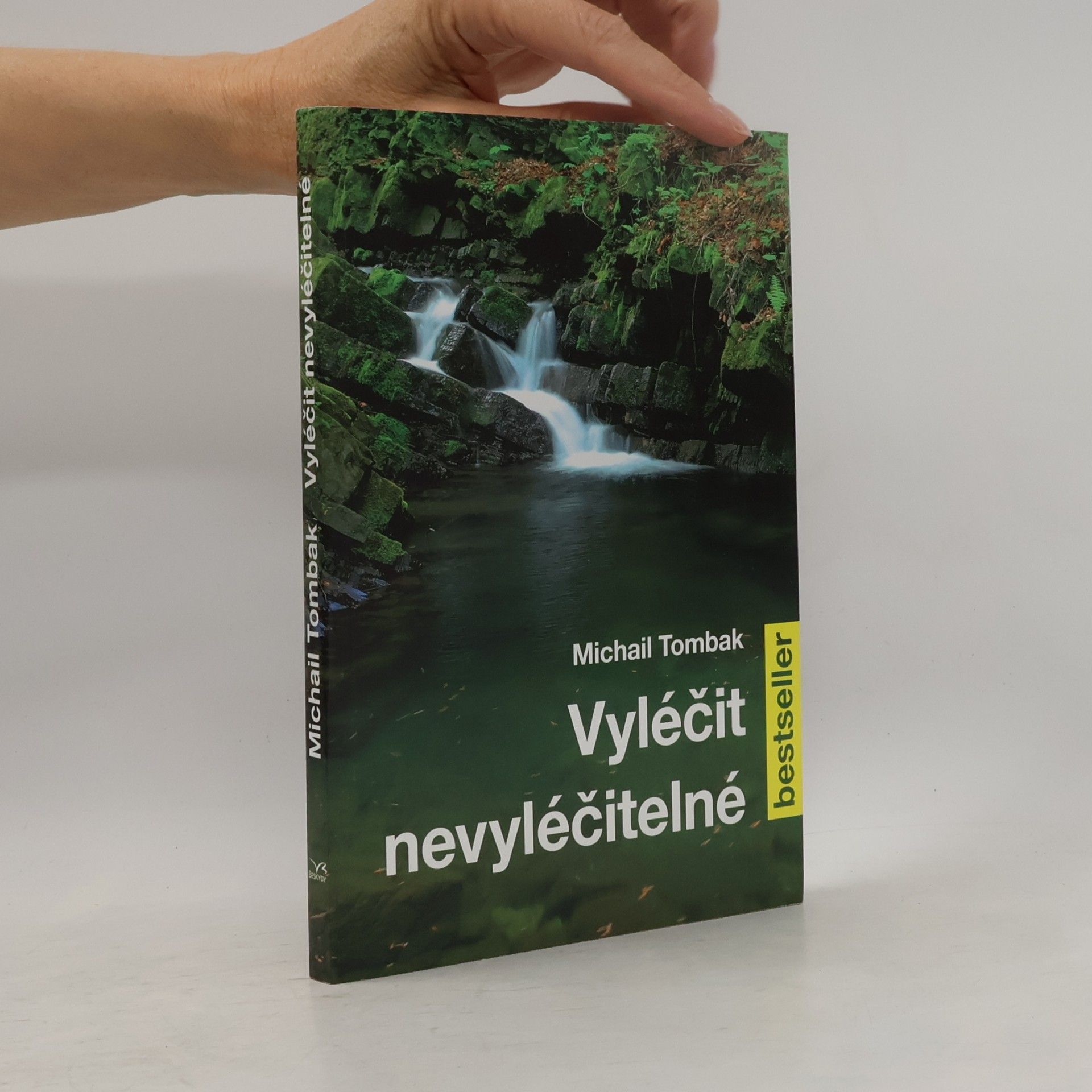 Michail Tombak Vyléčit nevyléčitelné