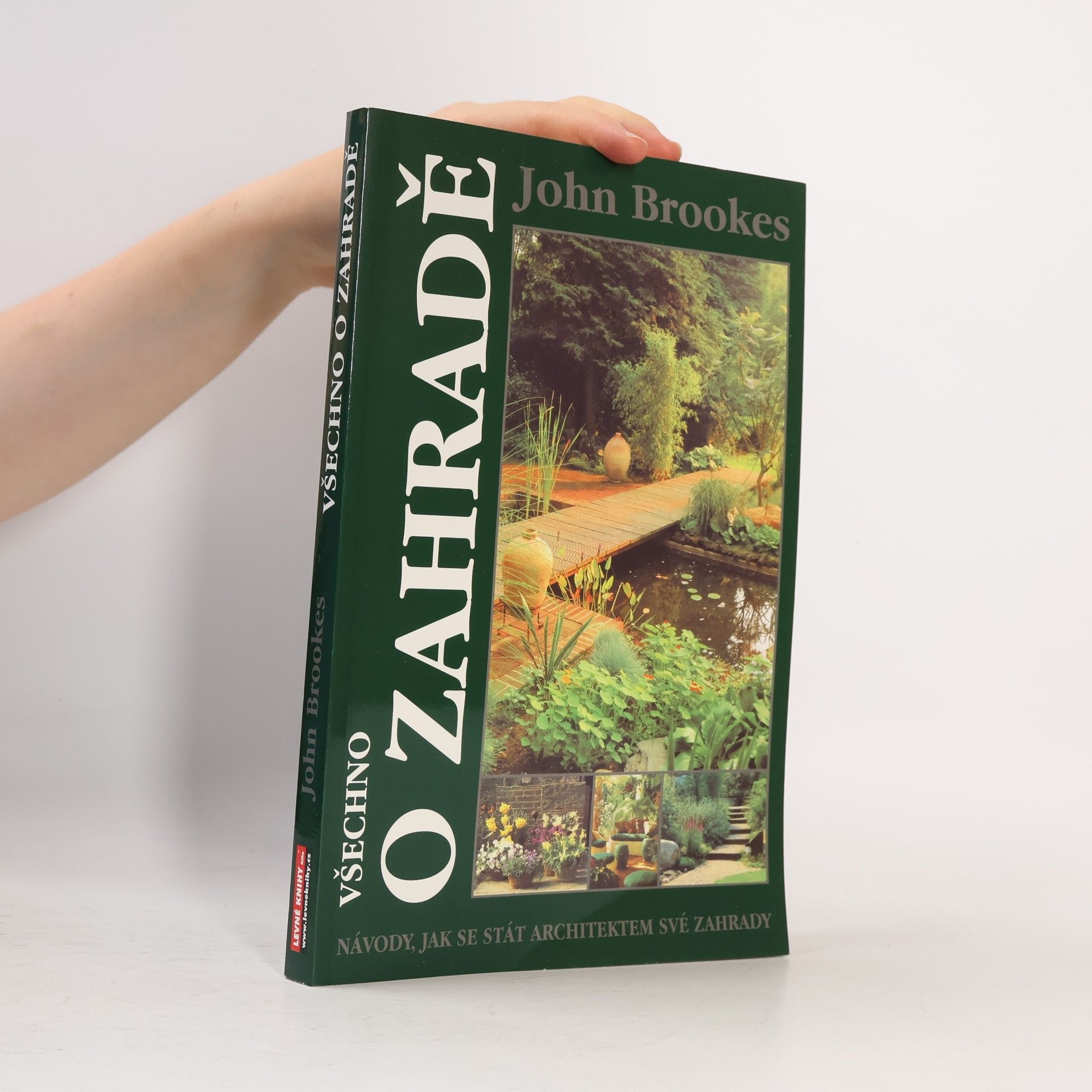 John Brookes Všechno o zahradě