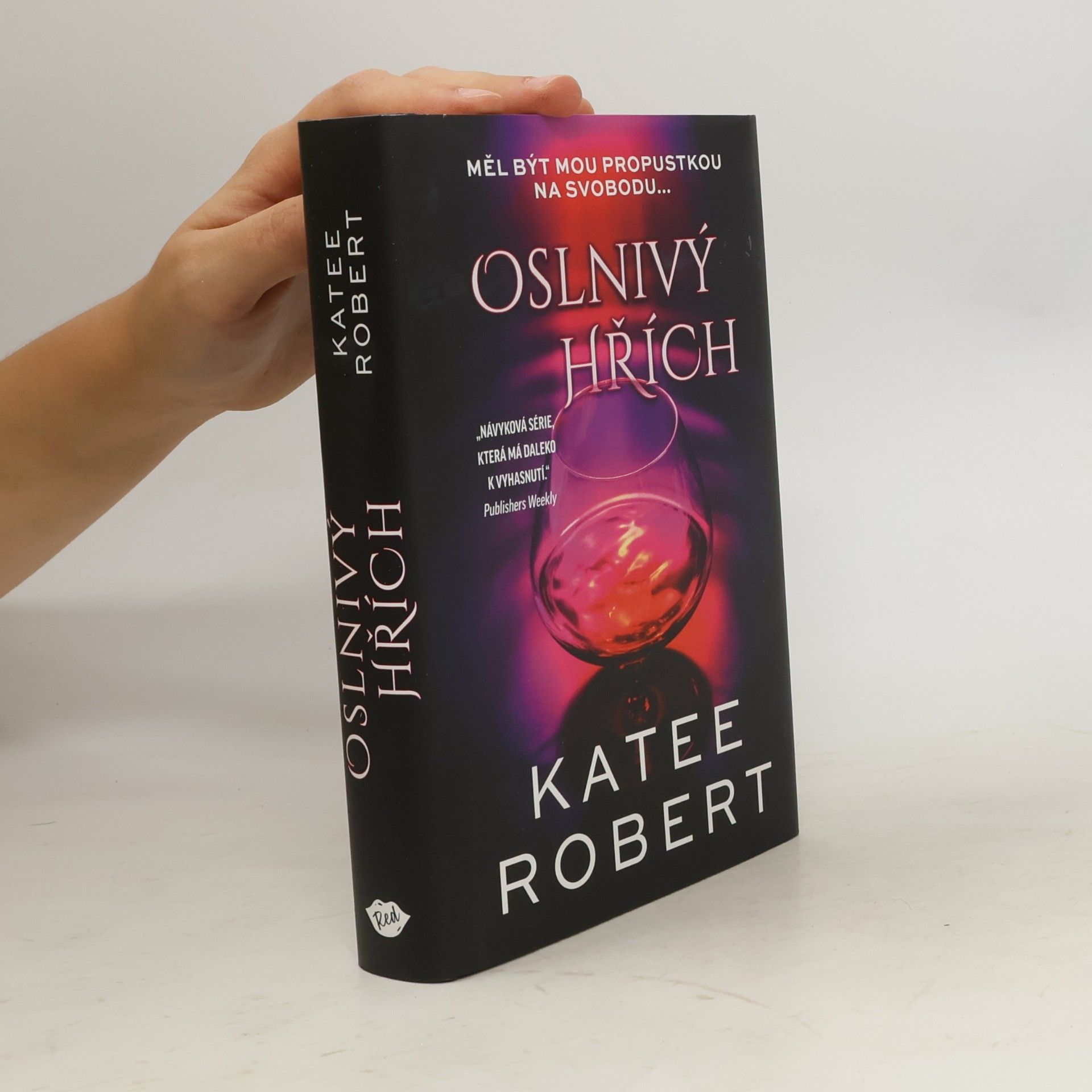 Katee Robert Oslnivý hřích
