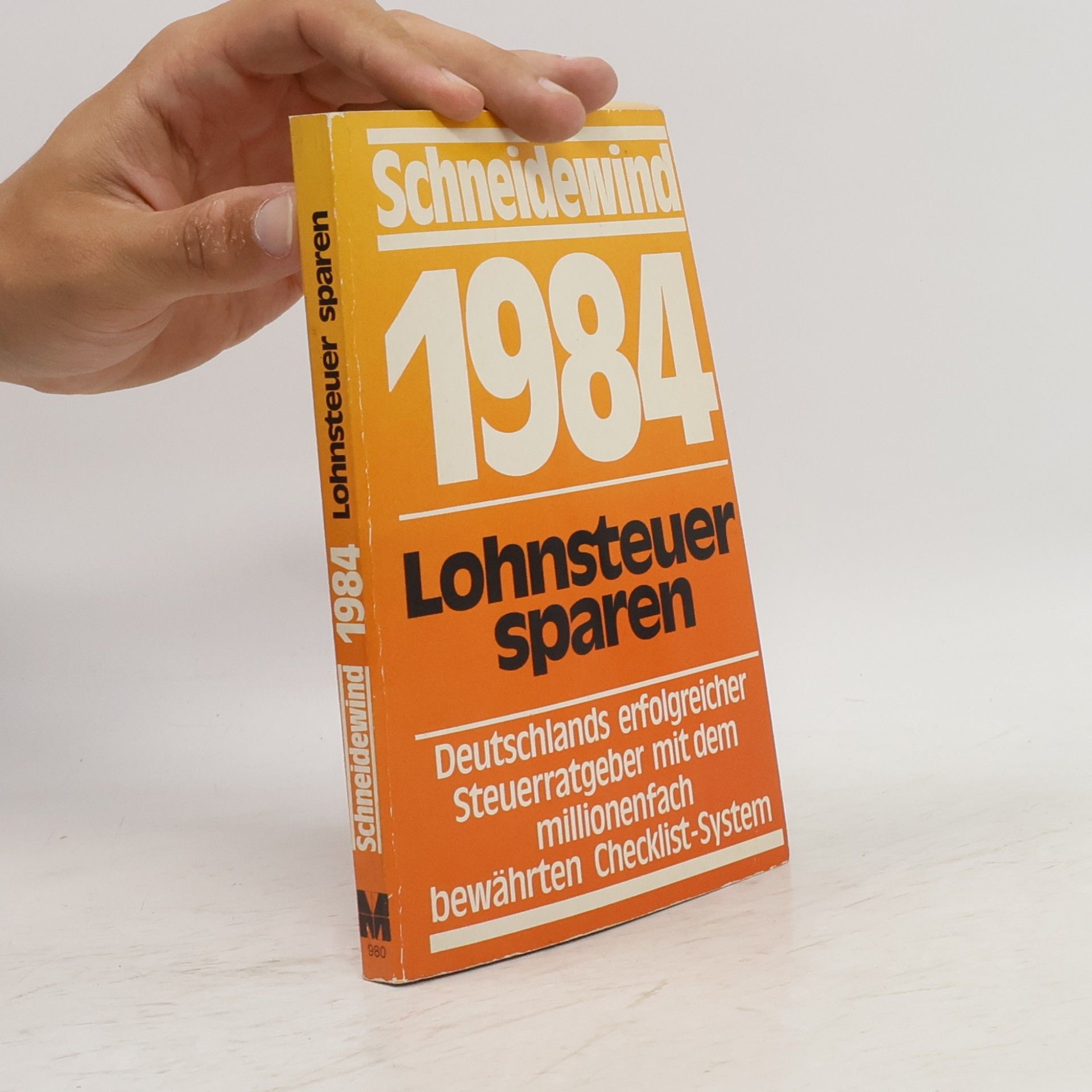 Günther Schneidewind 1984 [Neunzehnhundertvierundachtzig] Lohnsteuer sparen