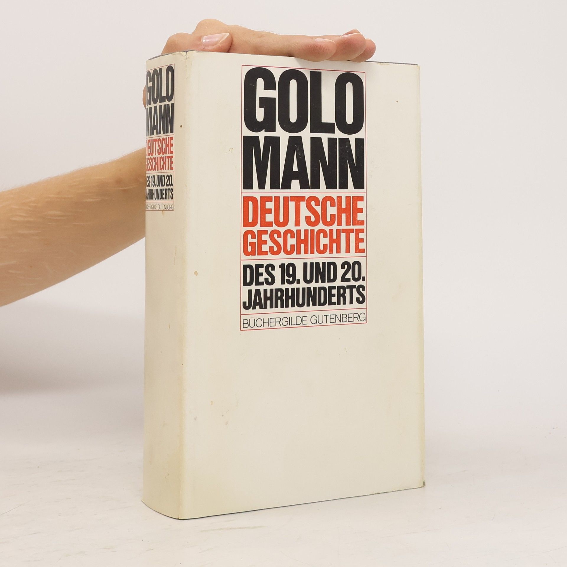 Golo Mann Deutsche Geschichte des 19. und 20. Jahrhunderts