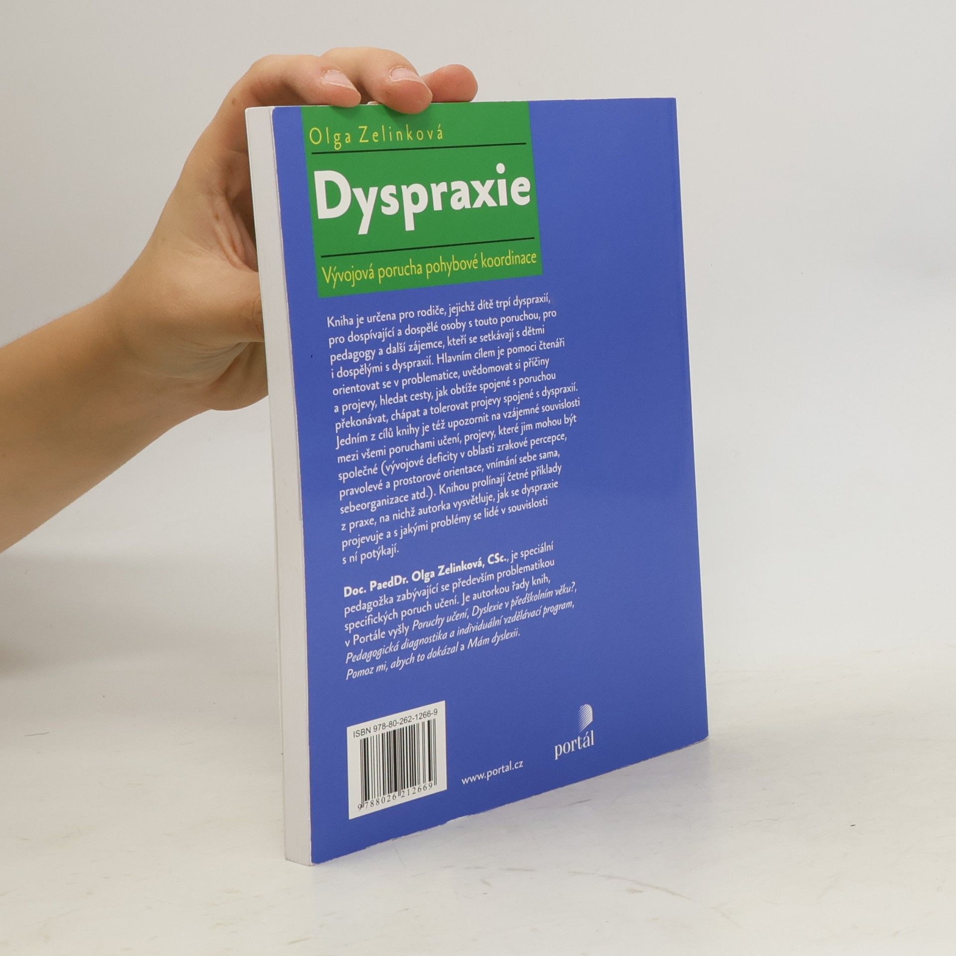 Olga Zelinková Dyspraxie. Vývojová porucha pohybové koordinace