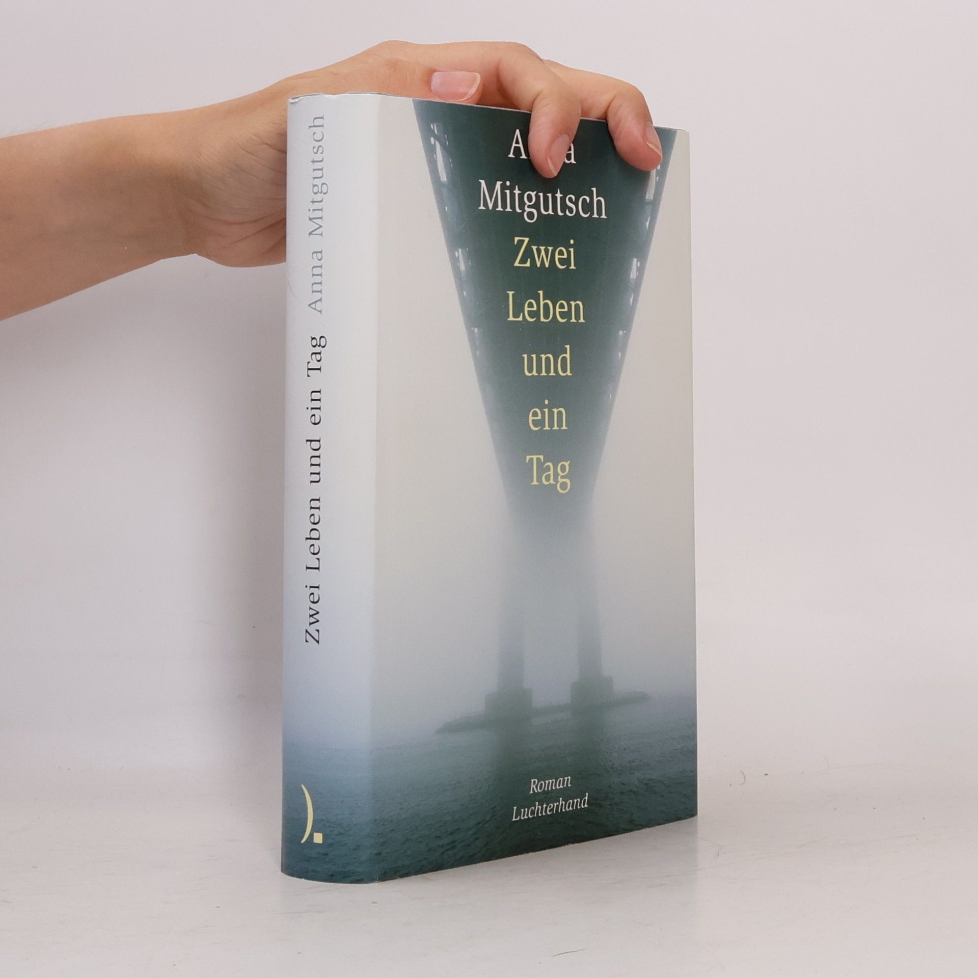 Anna Mitgutsch Zwei Leben und ein Tag
