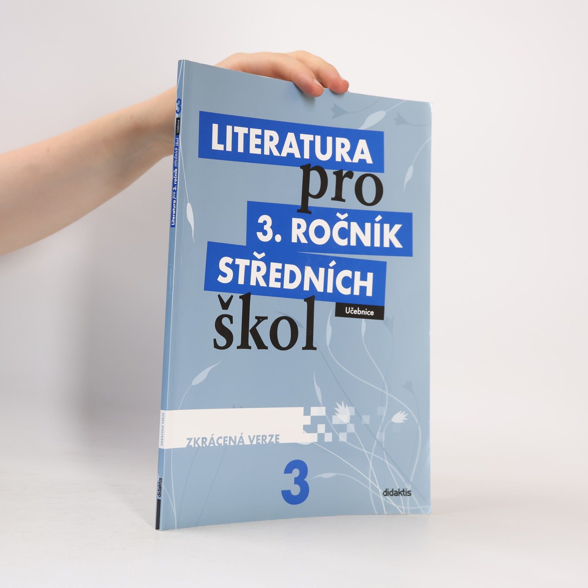 Various authors Literatura pro 3. ročník středních škol. Učebnice. Zkrácená verze