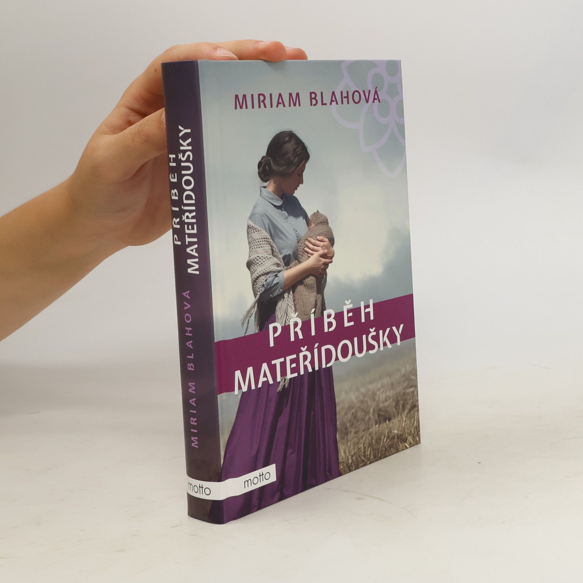 Miriam Blahová Příběh mateřídoušky