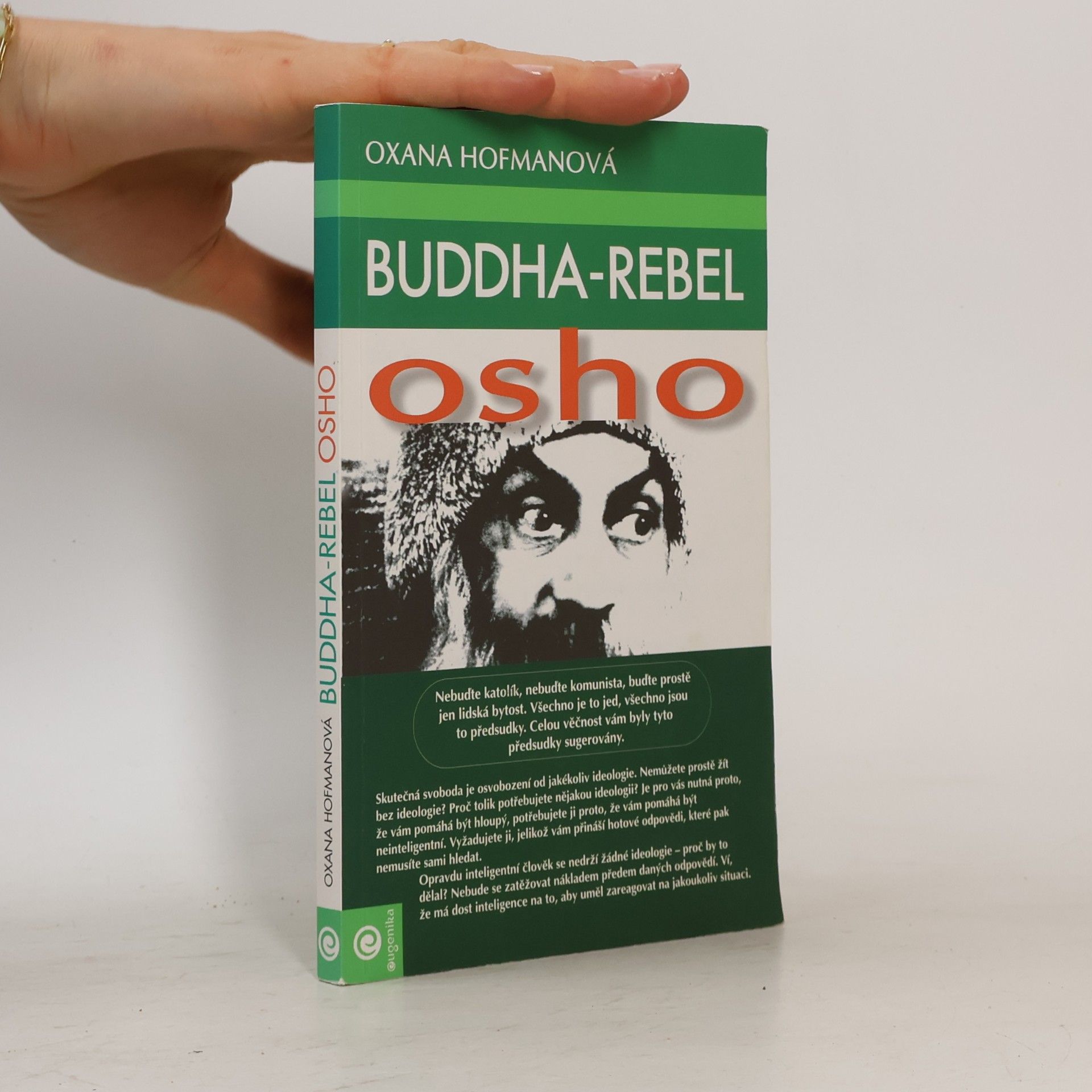 Oksana Gofman Buddha-rebel Osho: který se nikdy nenarodil a nikdy nezemřel